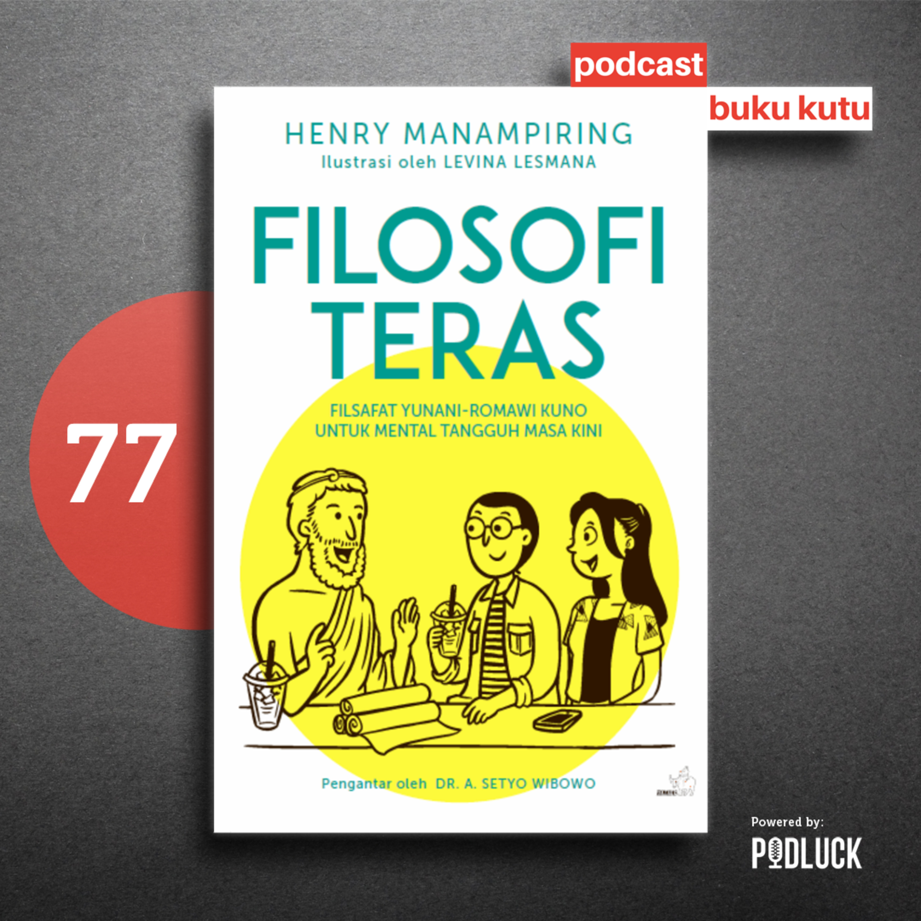 77. Filosofi Teras - Pengantar untuk Belajar Filosofi Stoa, Tapi ...