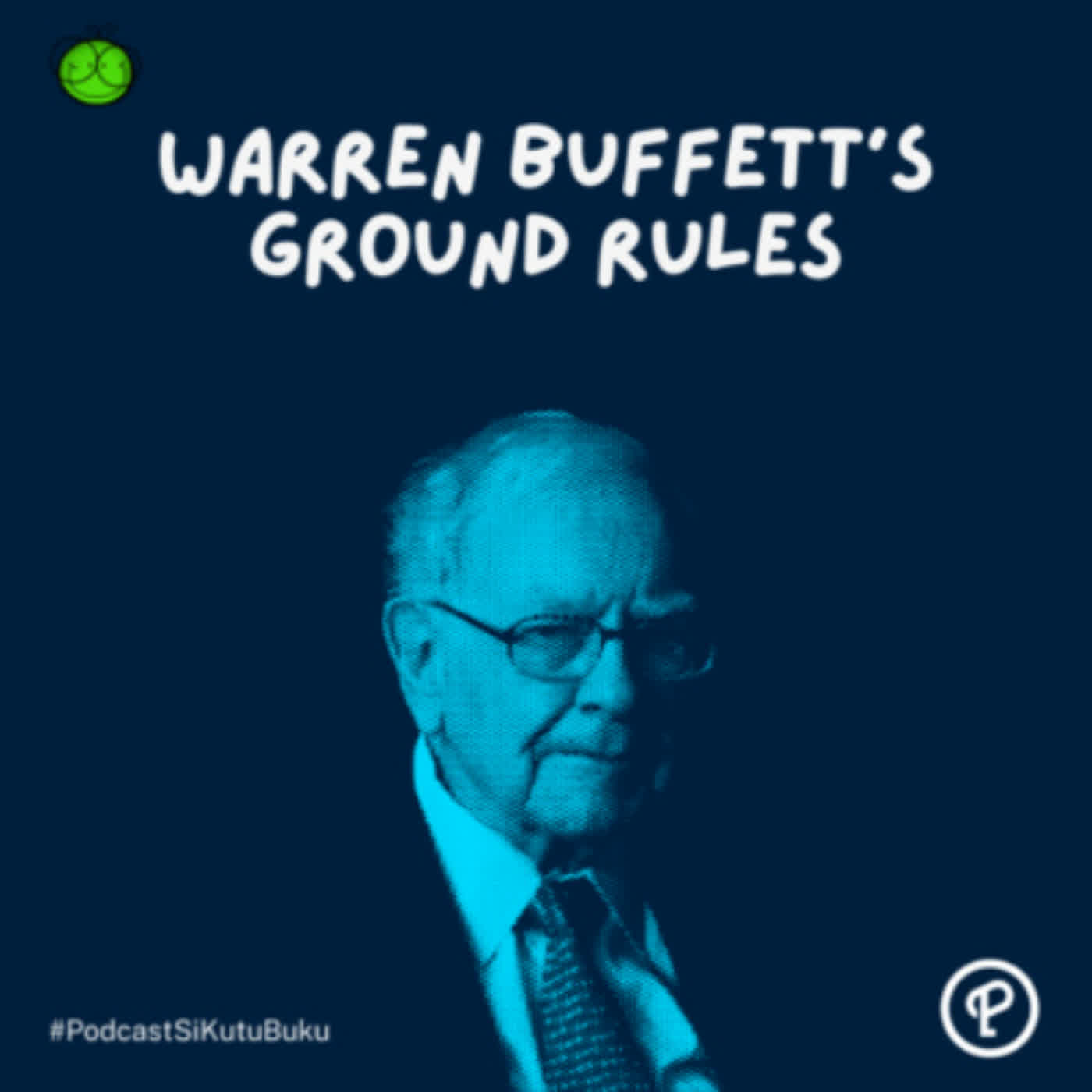 Prinsip Investasi ala Warren Buffett | Warren Buffett's Ground Rules