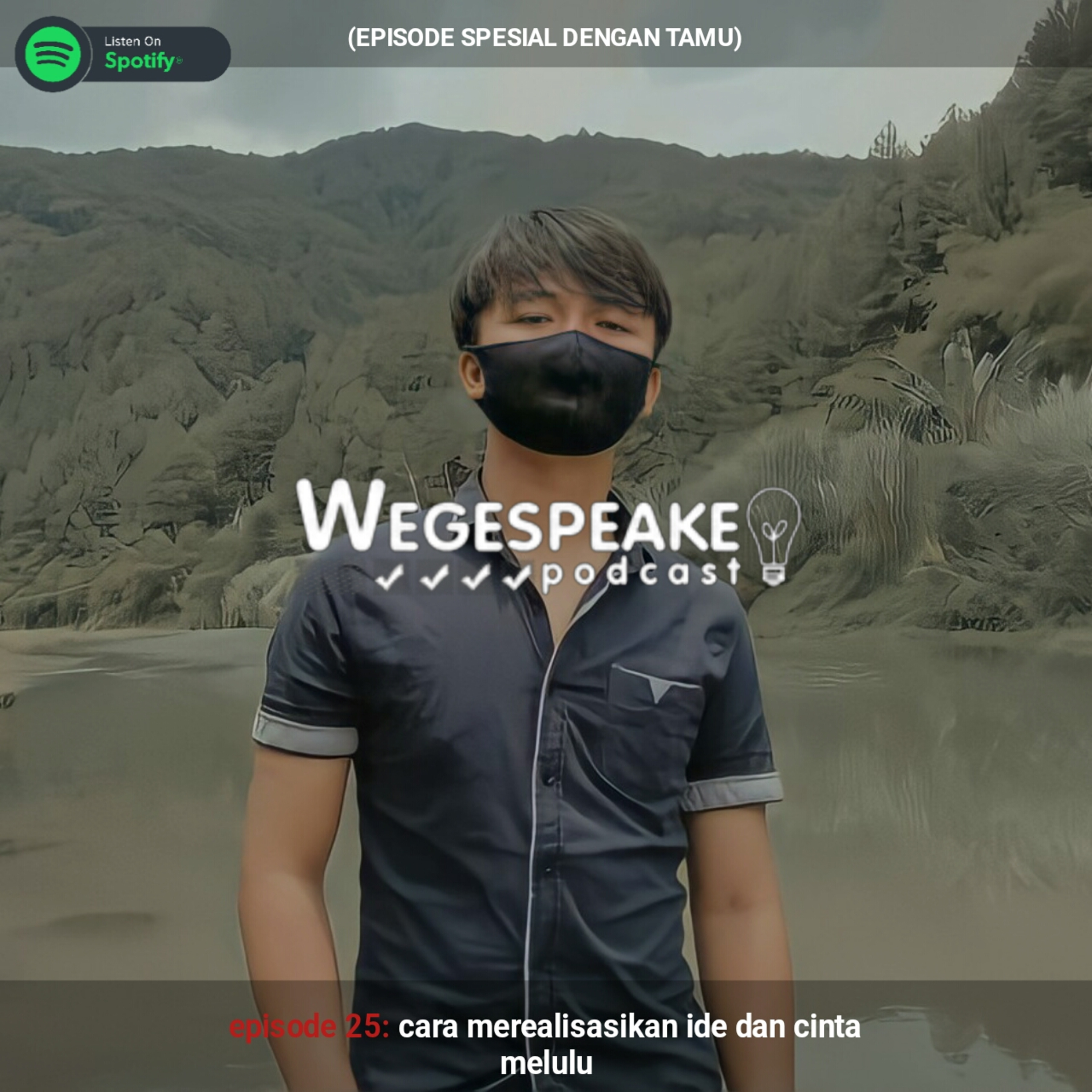 Eps#25: "merealisasikan ide dan cinta melulu"