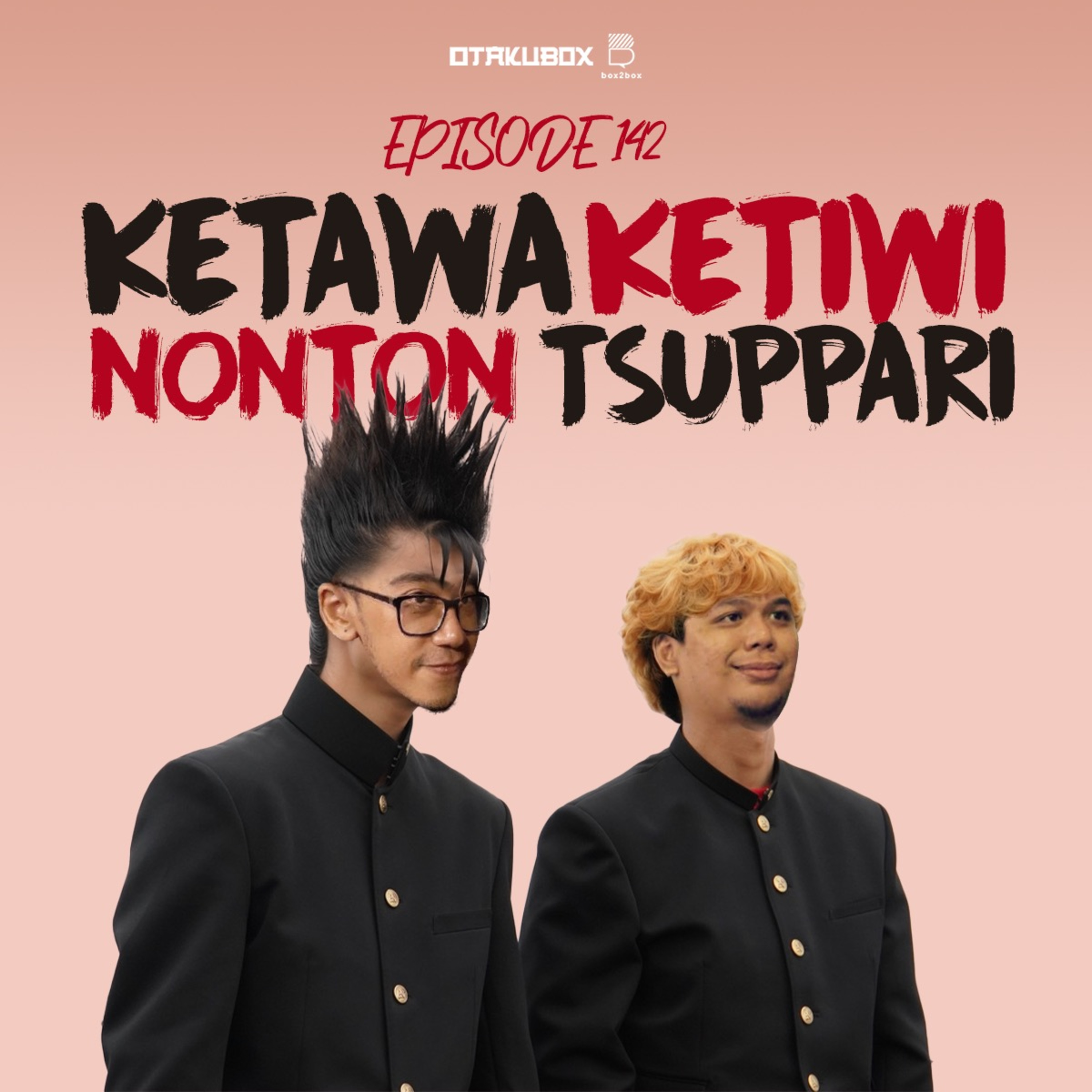 Eps 142 - Ketawa Ketiwi Nonton Tsuppari