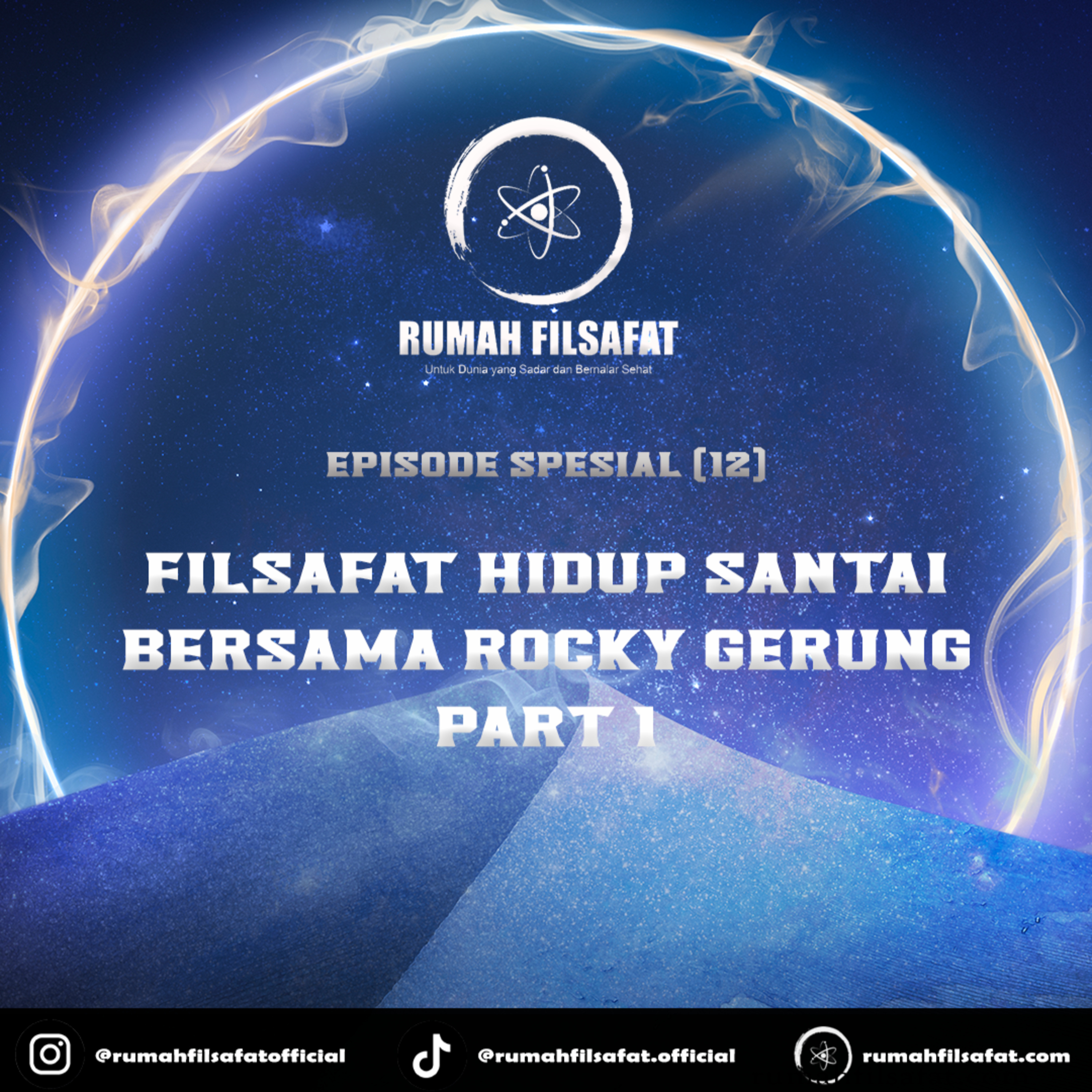Rumah Filsafat | Episode Spesial (12) | Filsafat Hidup Santai Bersama Rocky Gerung