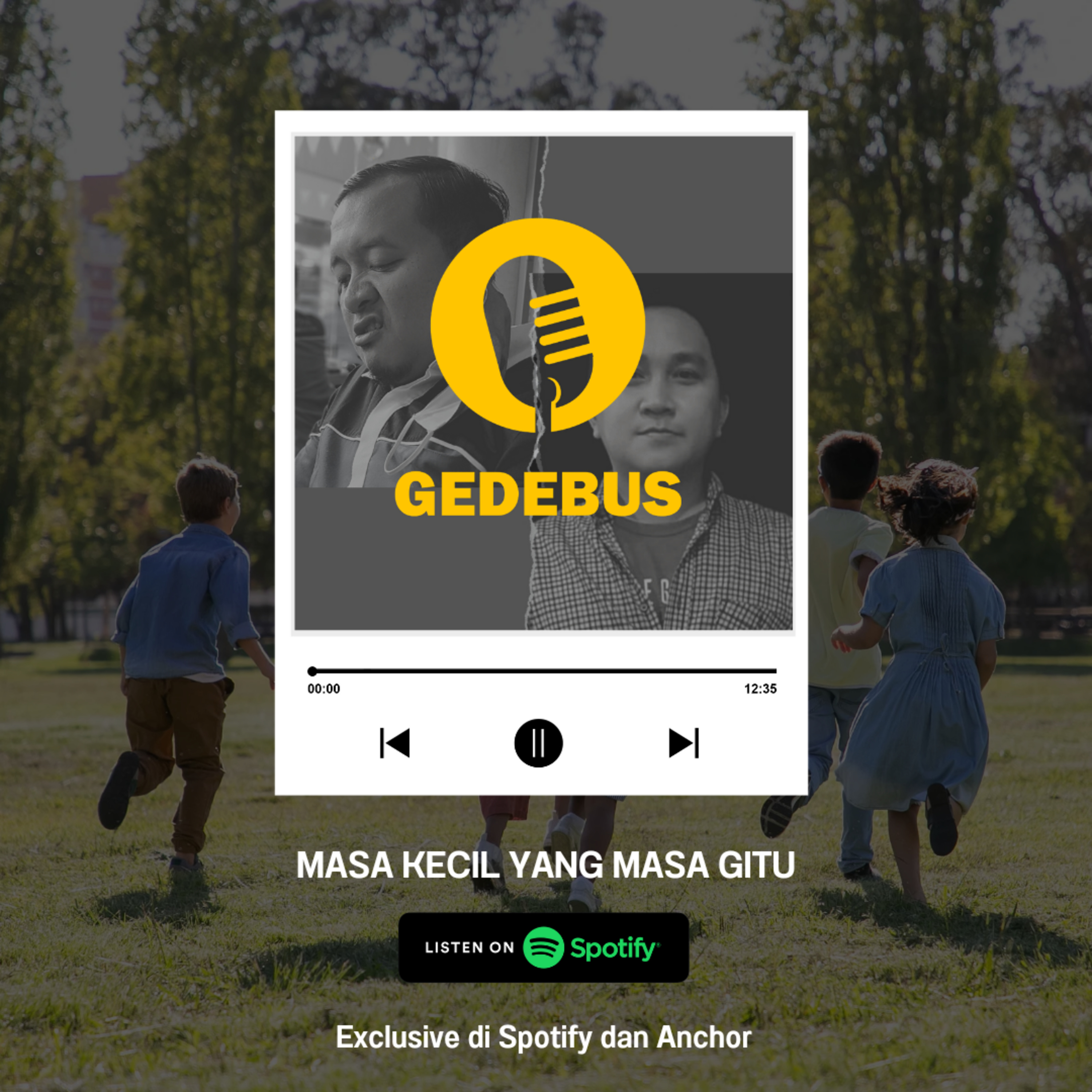 GEDEBUZ Cerita masa kecil yang masa gitu 