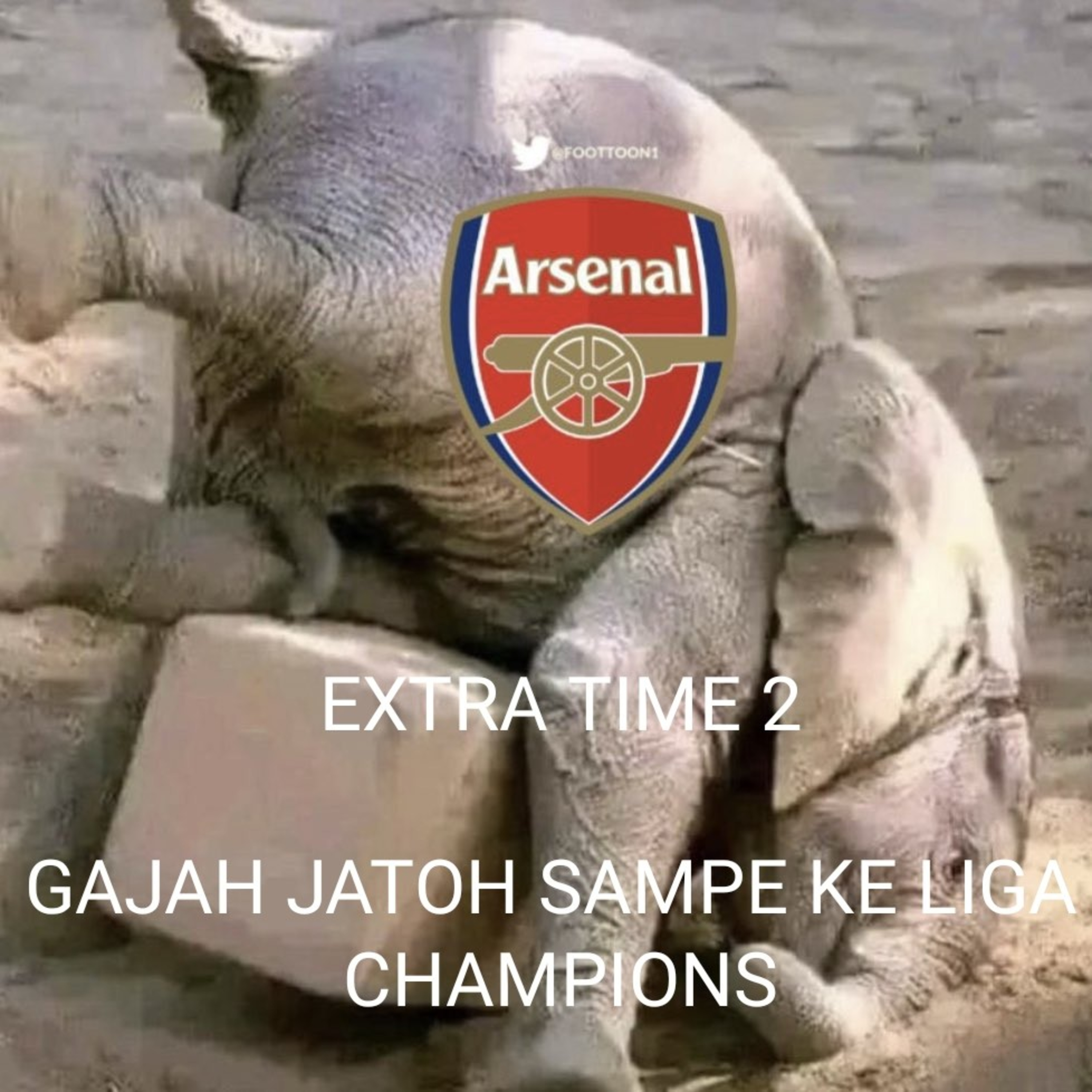 EXTRA TIME 2 GAJAH JATOH SAMPE KE LIGA CHAMPIONS