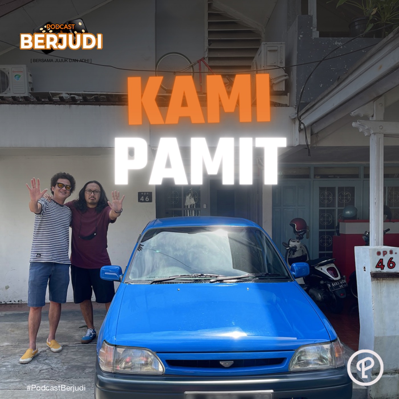 #Ep.46 KAMI PAMIT