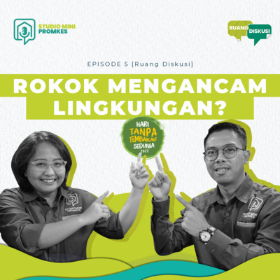 #13 - Rokok Mengancam Lingkungan??