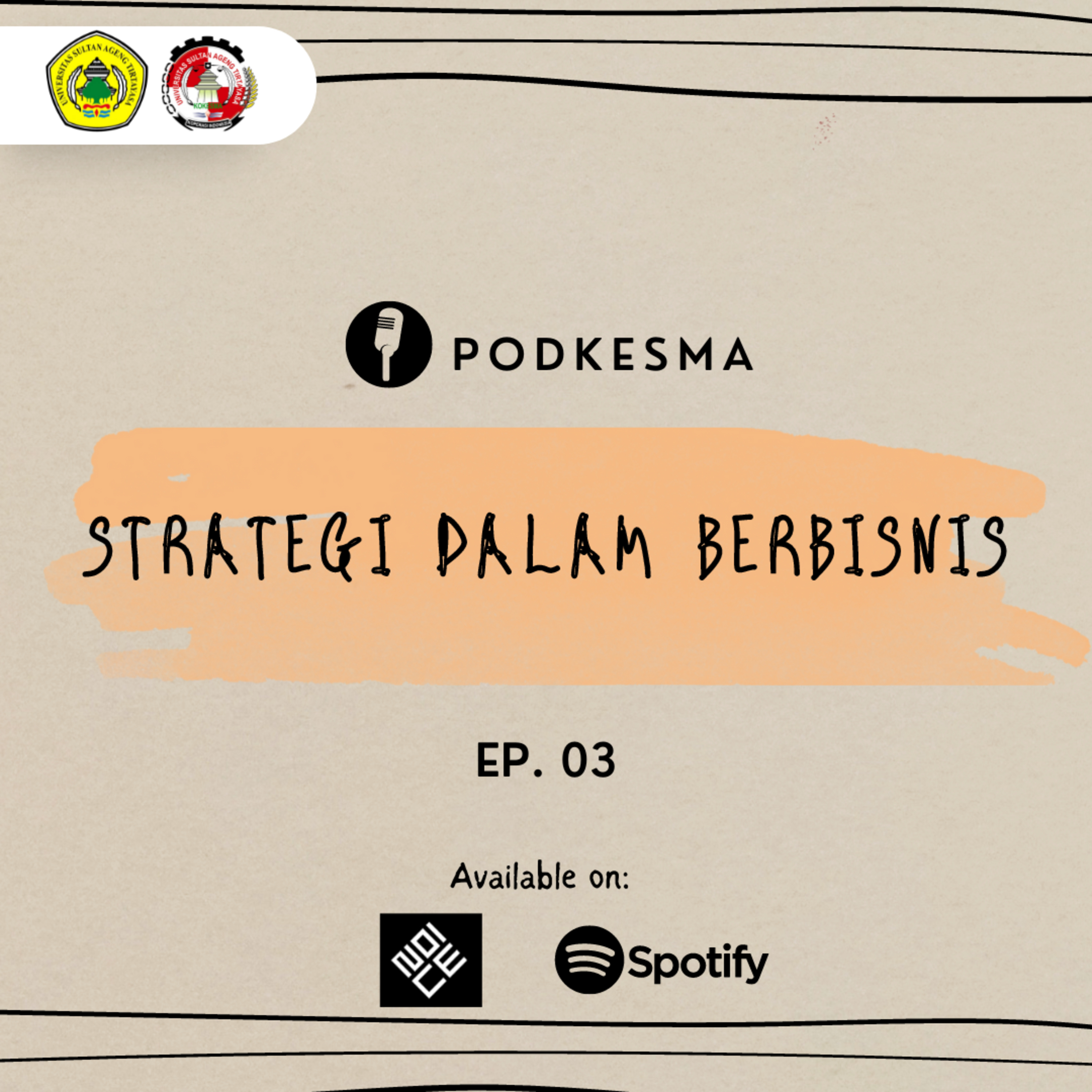 Podkesma Eps. 03 - Strategi Dalam Berbisnis