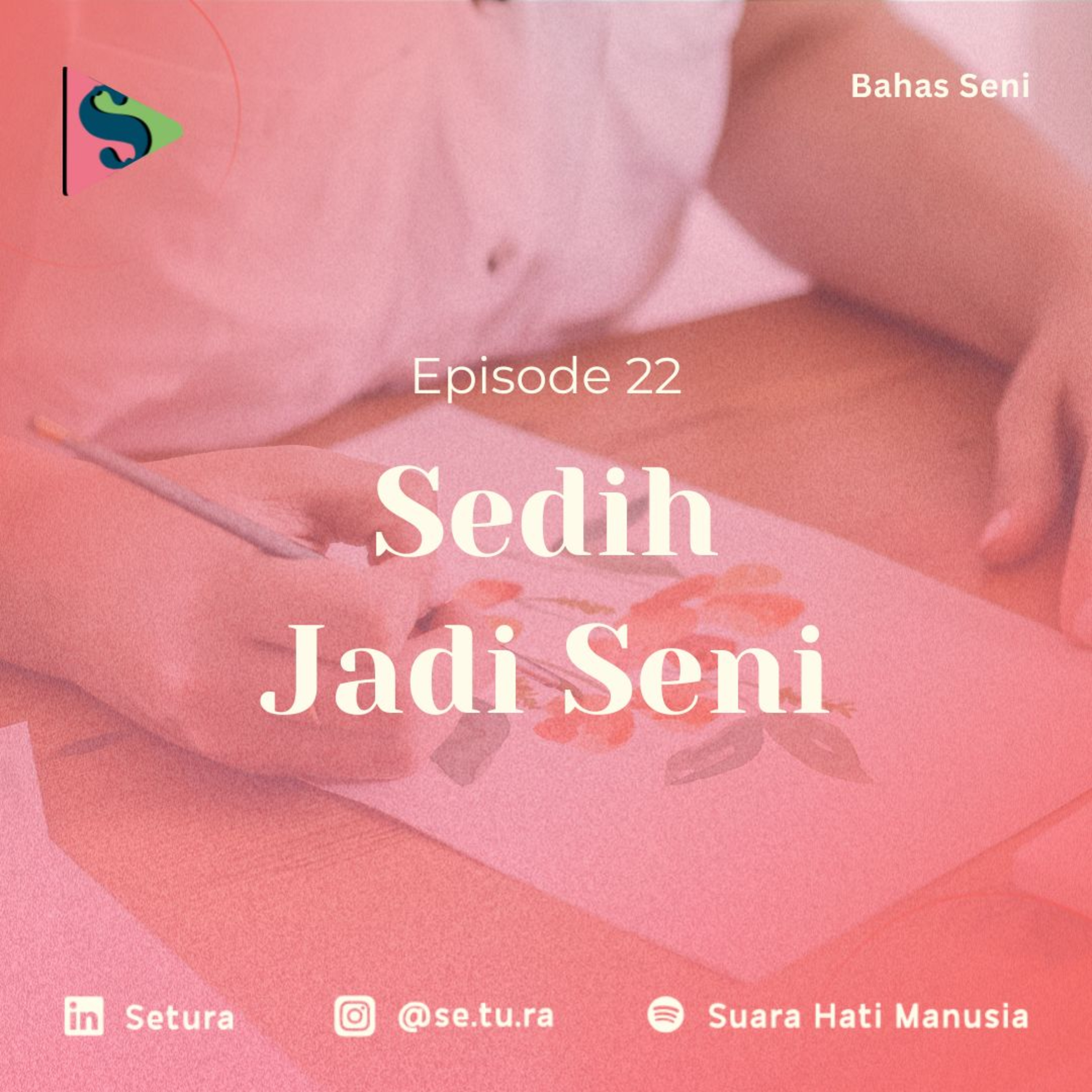 BAHAS SENI : Sedih Jadi Seni
