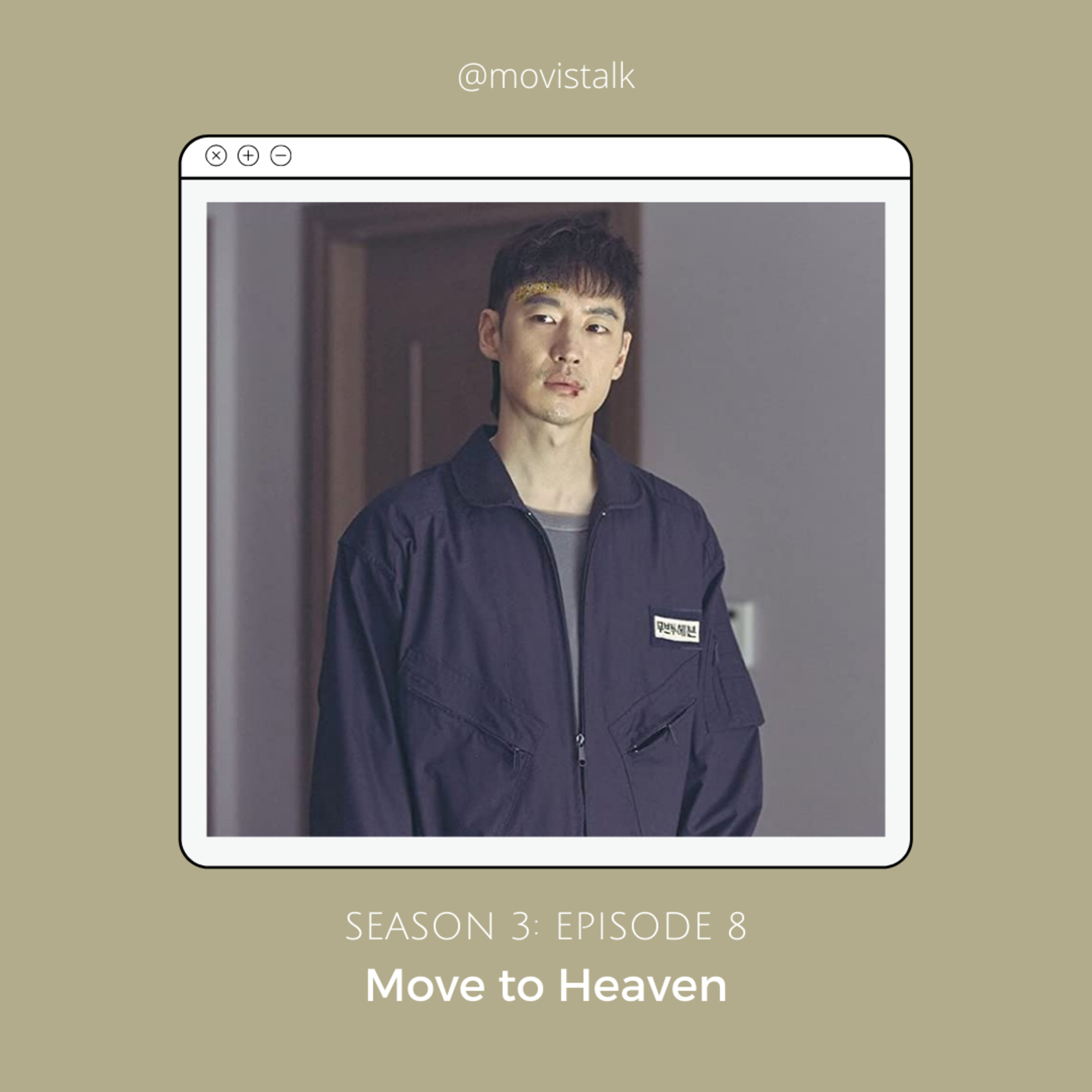 #55 Move to Heaven yang terasa kurang matang