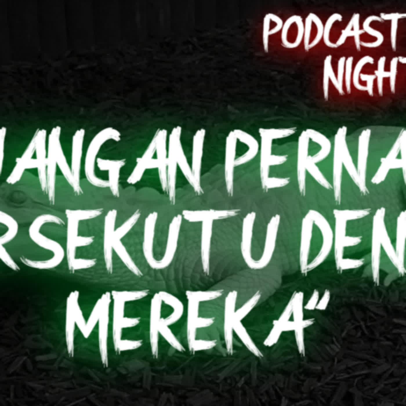PESUGIHAN BUAYA PUTIH || PART 2 || PODCAST HORROR