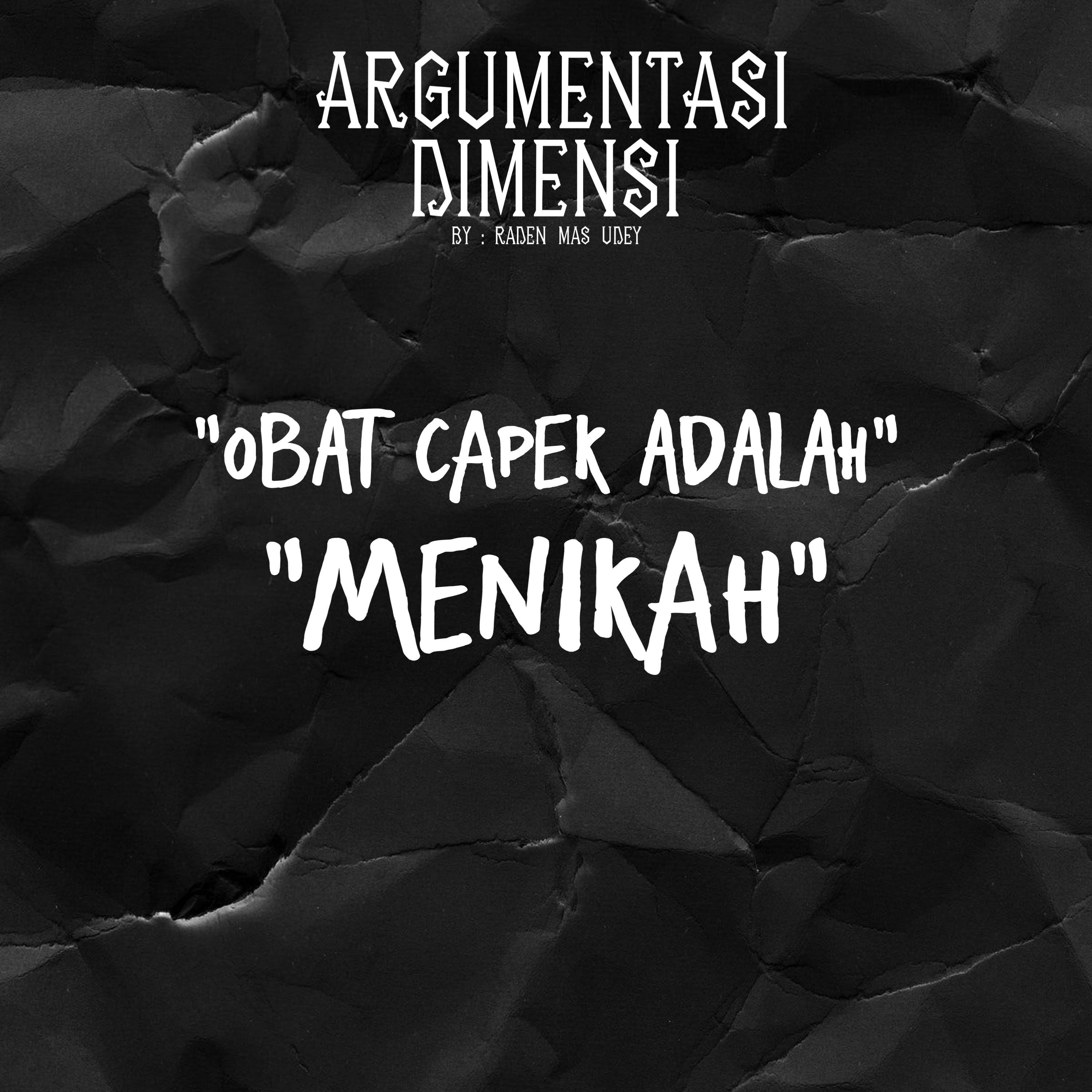 #EPS03 RASA CAPEK SALAH SATU SYARAT PERNIKAHAN ?