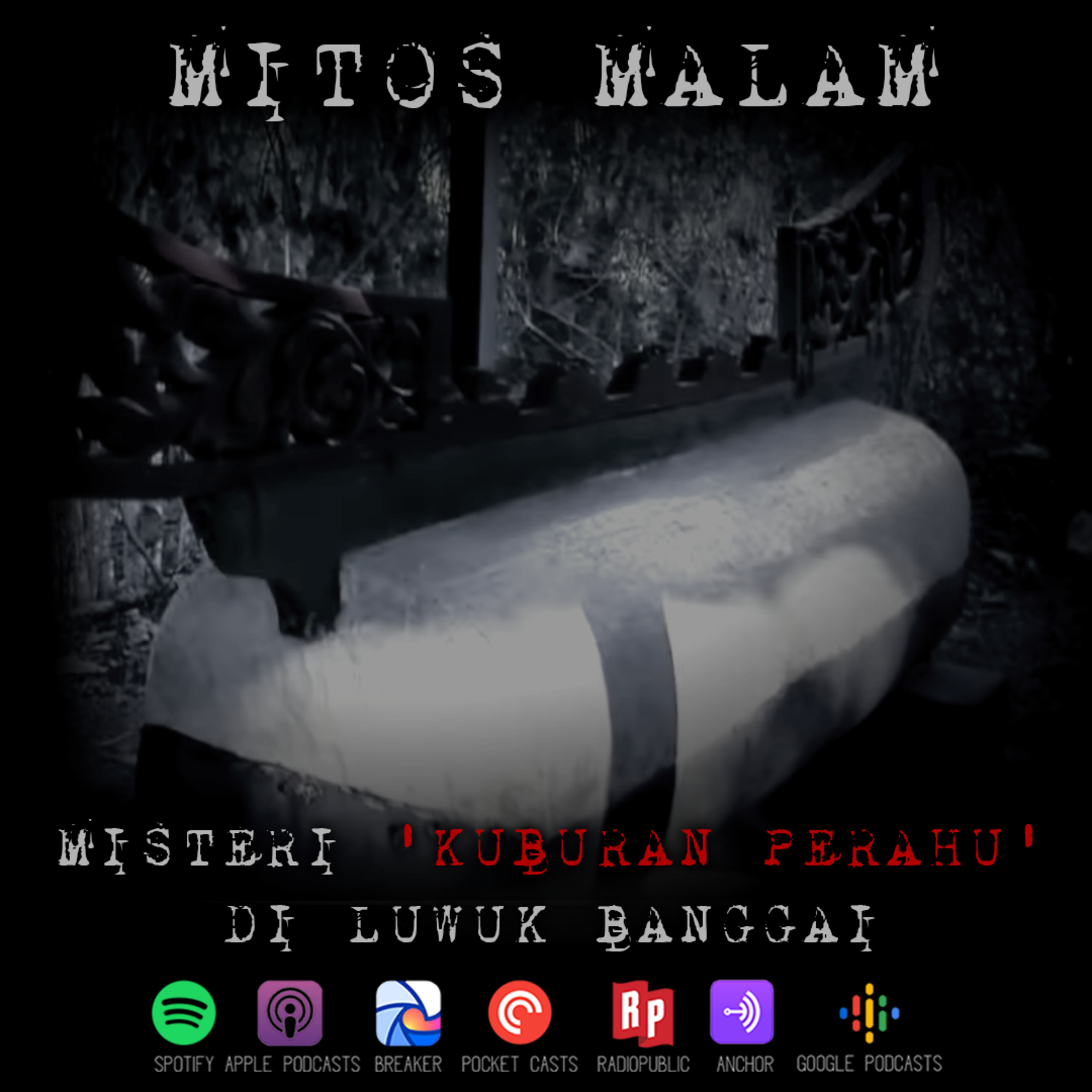 Mitos Malam Ep.8: Misteri 'Kuburan Perahu' di Luwuk Banggai