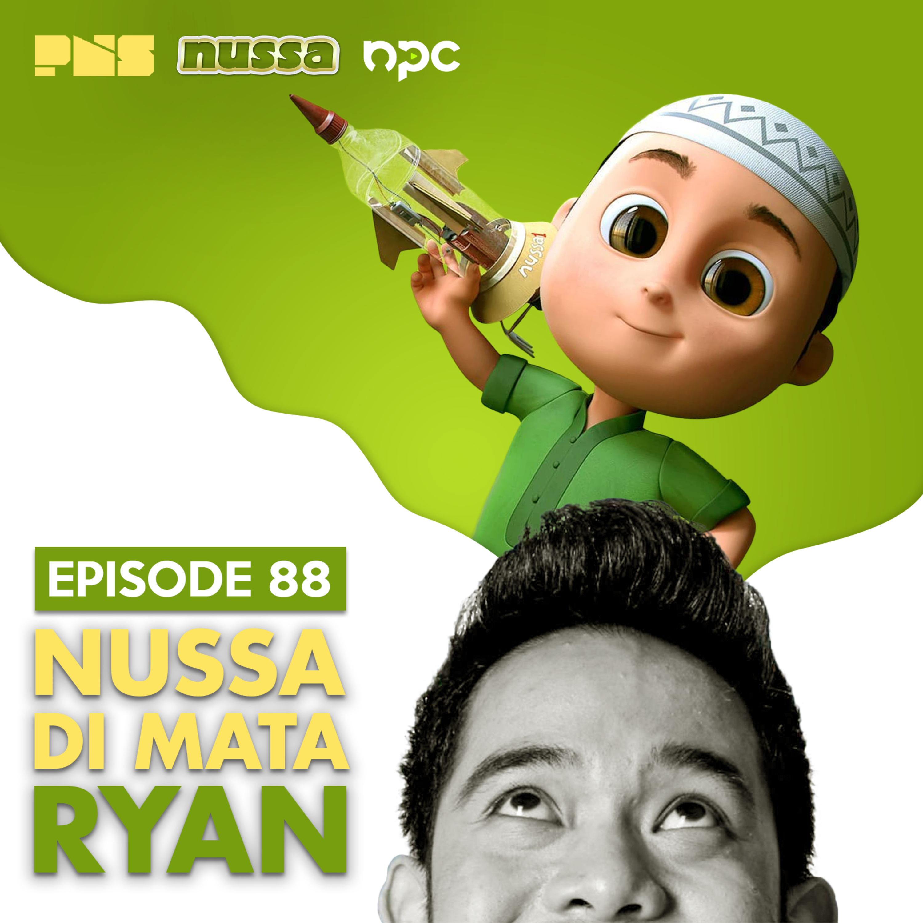 Eps. 88: Nussa Di Mata Ryan - Kolaborasi PNS dengan Visinema dan Film Nussa