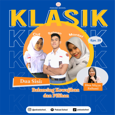 Klasik Eps29. Dua Sisi: Balancing Kewajiban dan Pilihan