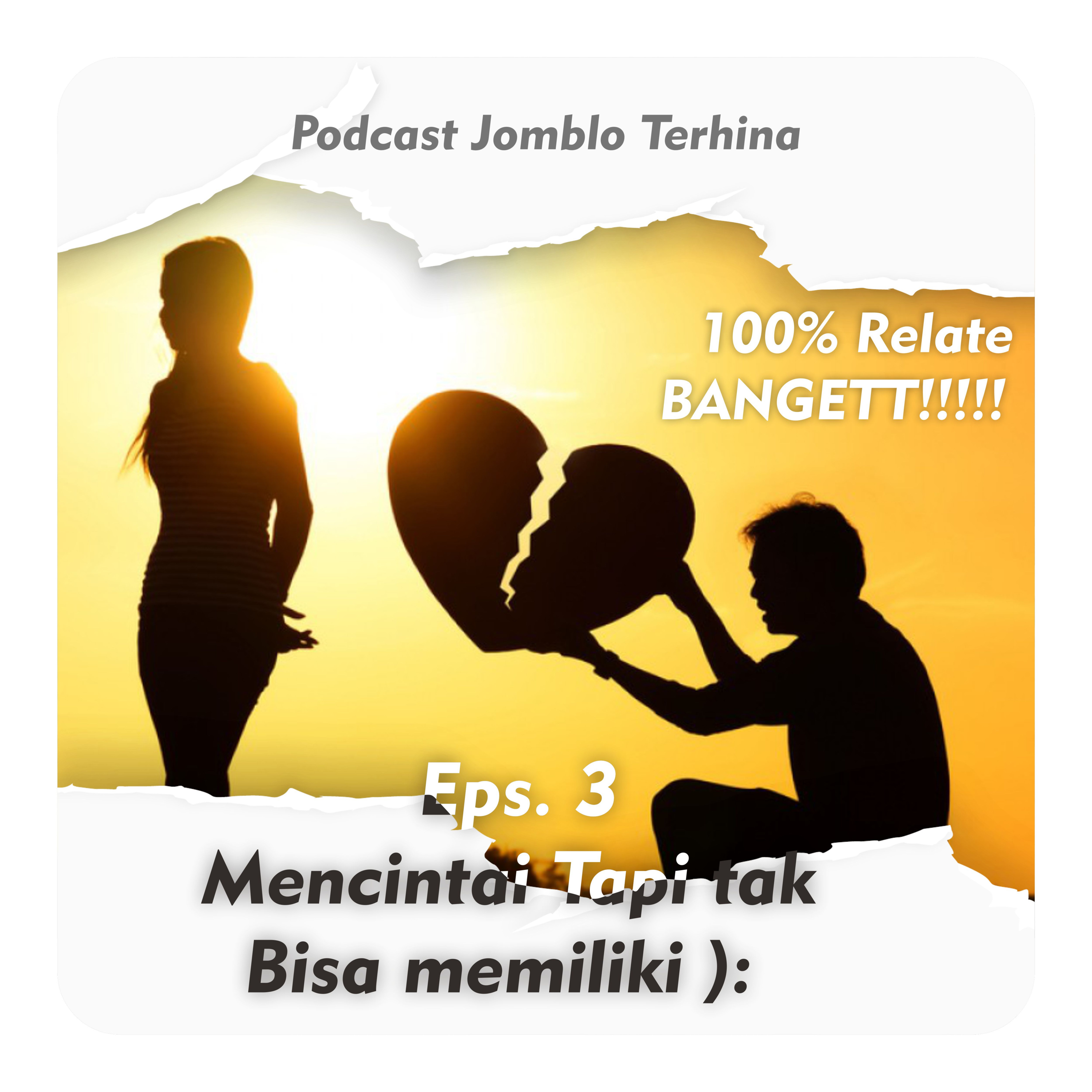 Eps. 3 - Mencintai tapi Tak Bisa Memiliki ):