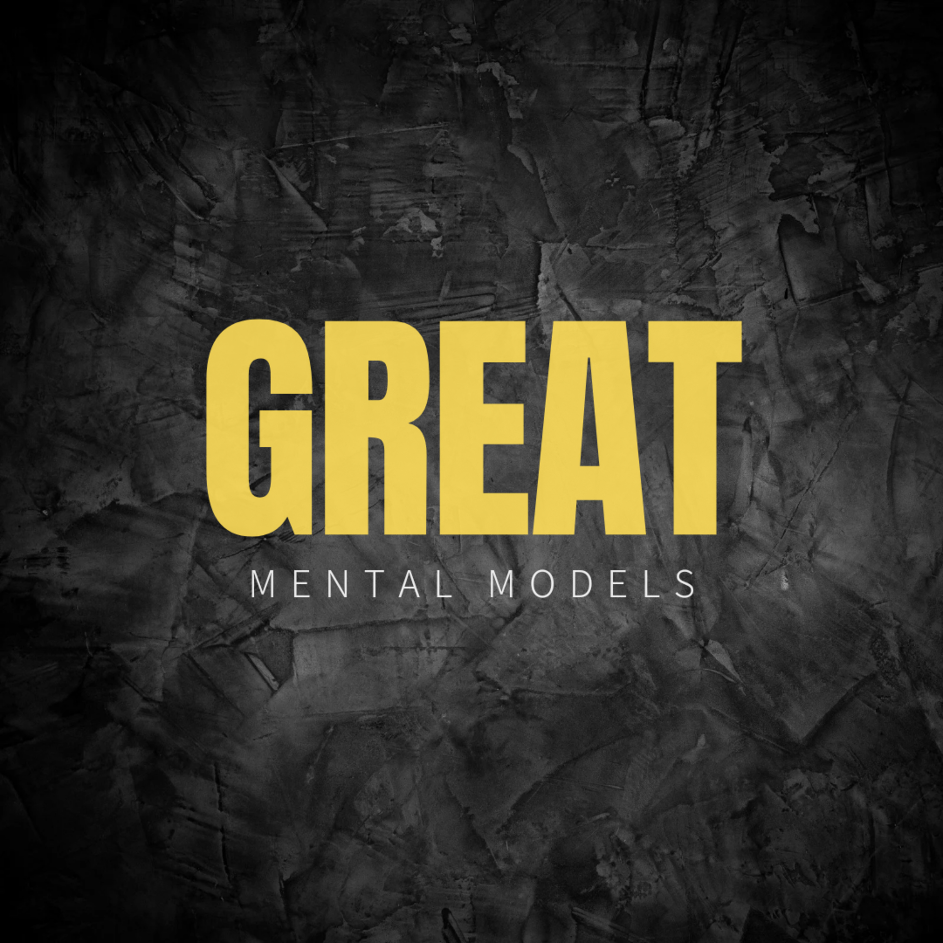 GREAT MENTAL MODELS: Instroduction (1)