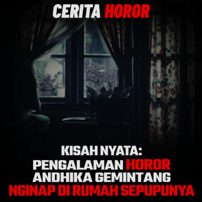 Pengalaman Menyeramkan YouTuber ‘Andhika Gemintang’