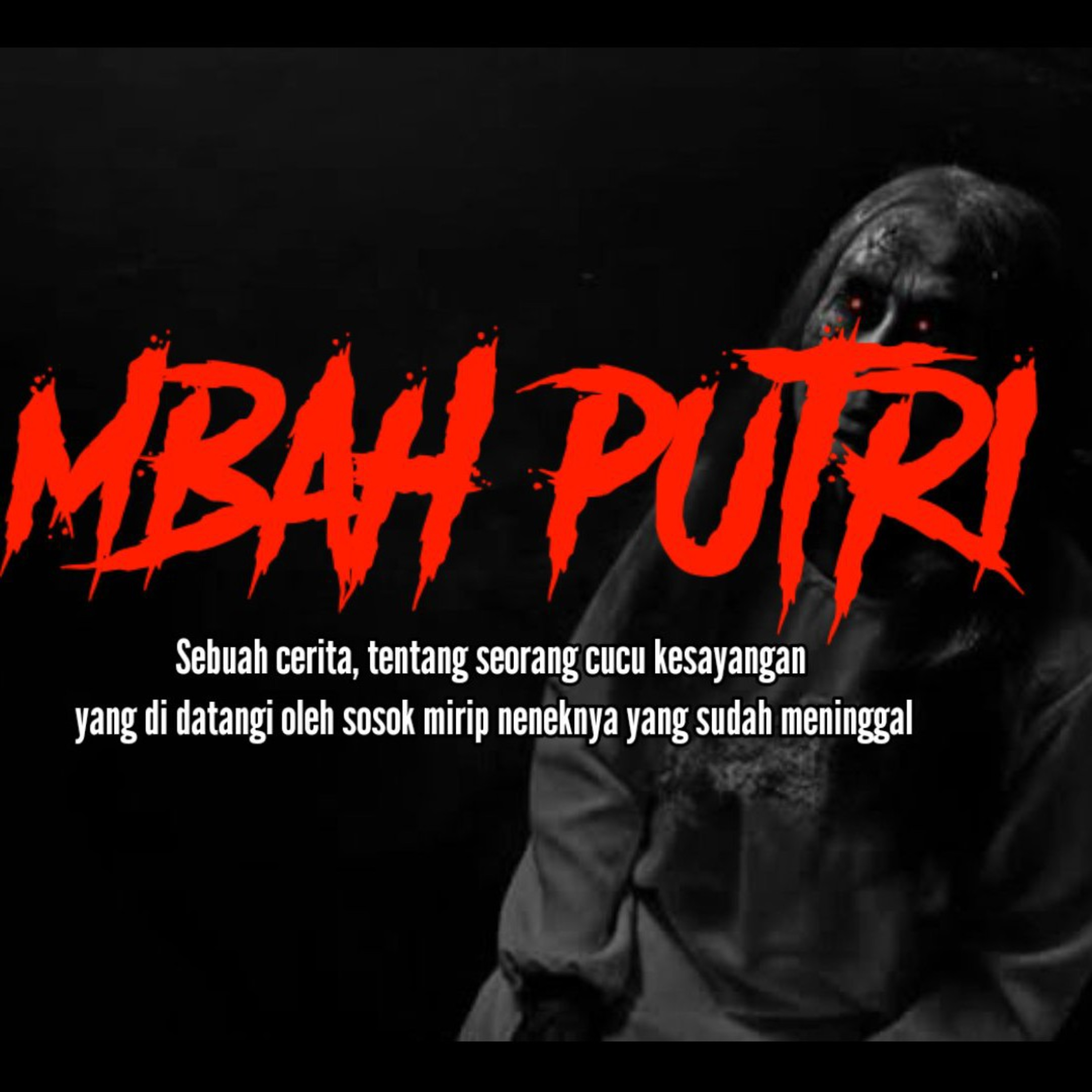 RAHASIA BESAR DI KELUARGA MBAH PUTRI by Agil R Sapoetra