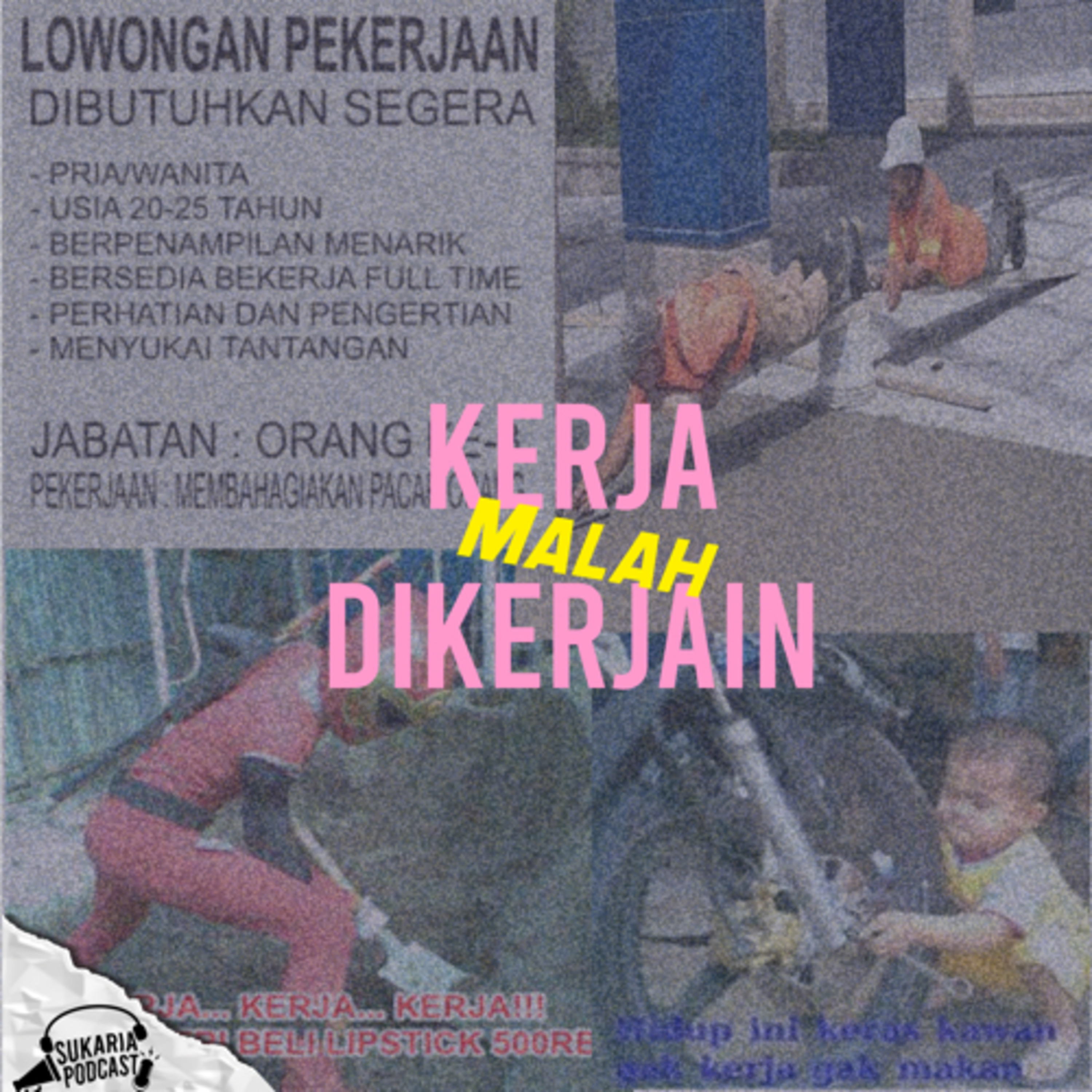 Bekerja yang Dikerjai