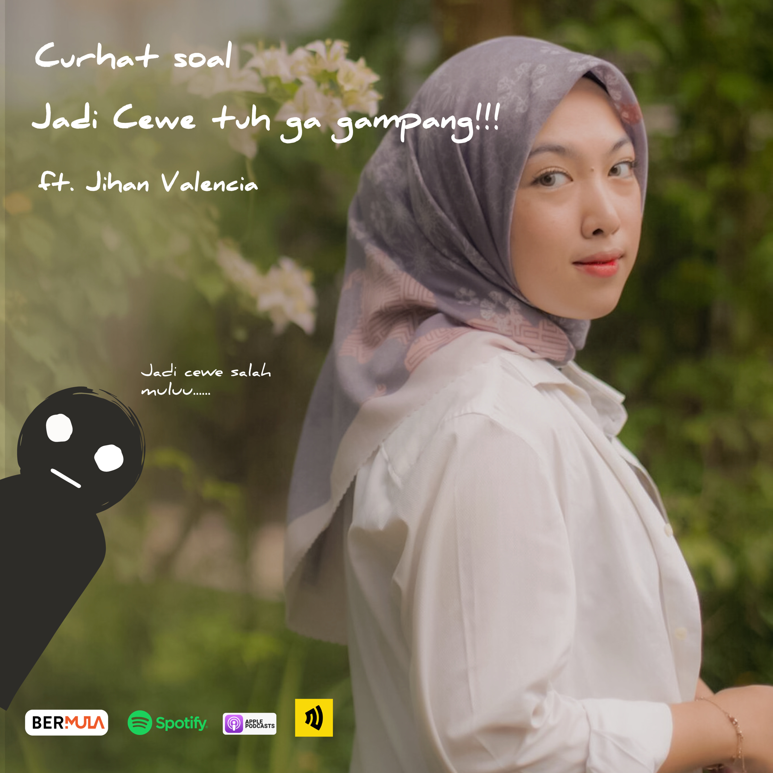 Curhat soal jadi cewe tuh ga gampang ft Jihan valencia