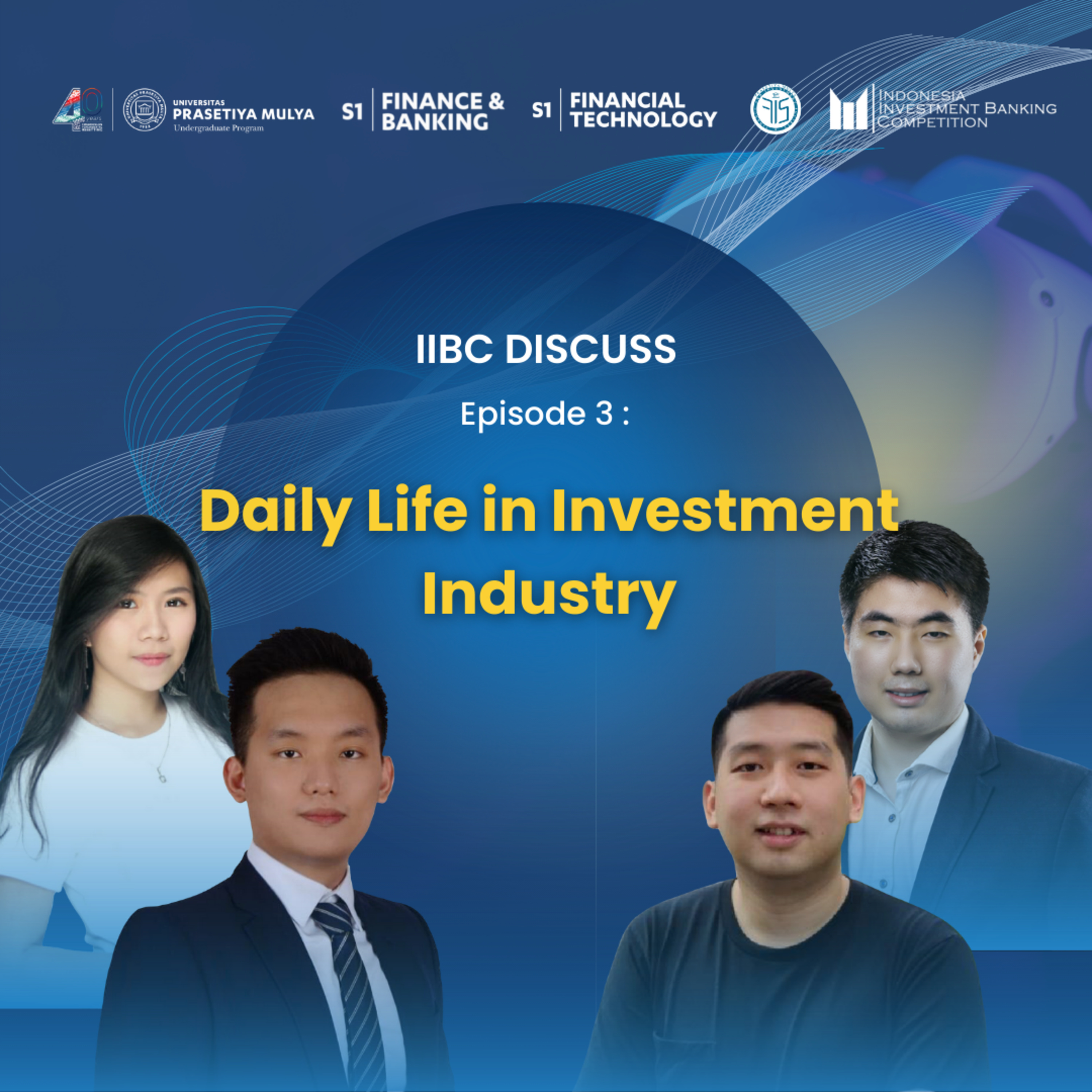IIBC Discuss #3 - Daily Life in Investment Industry | Investment Industry 101