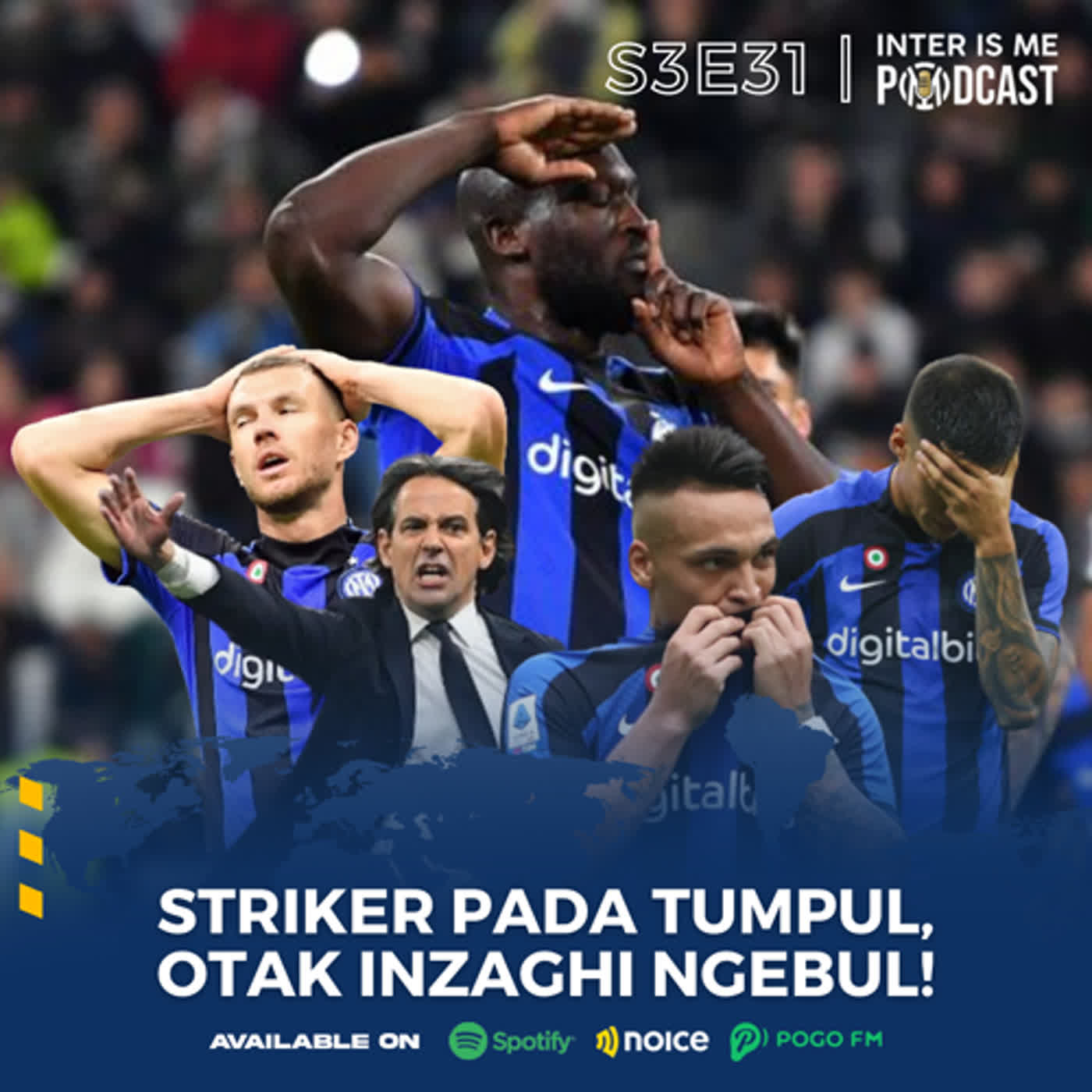 #S3E31: Striker Pada Tumpul, Otak Inzaghi Ngebul!