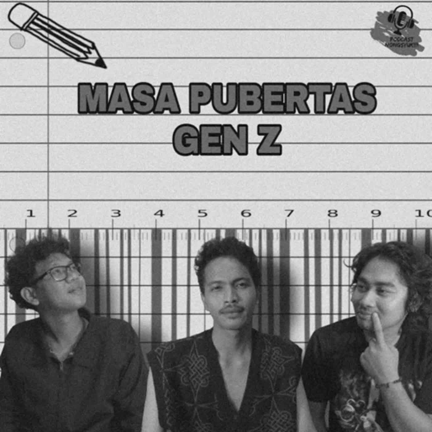 EP24 - MASA PUBERTAS GEN Z