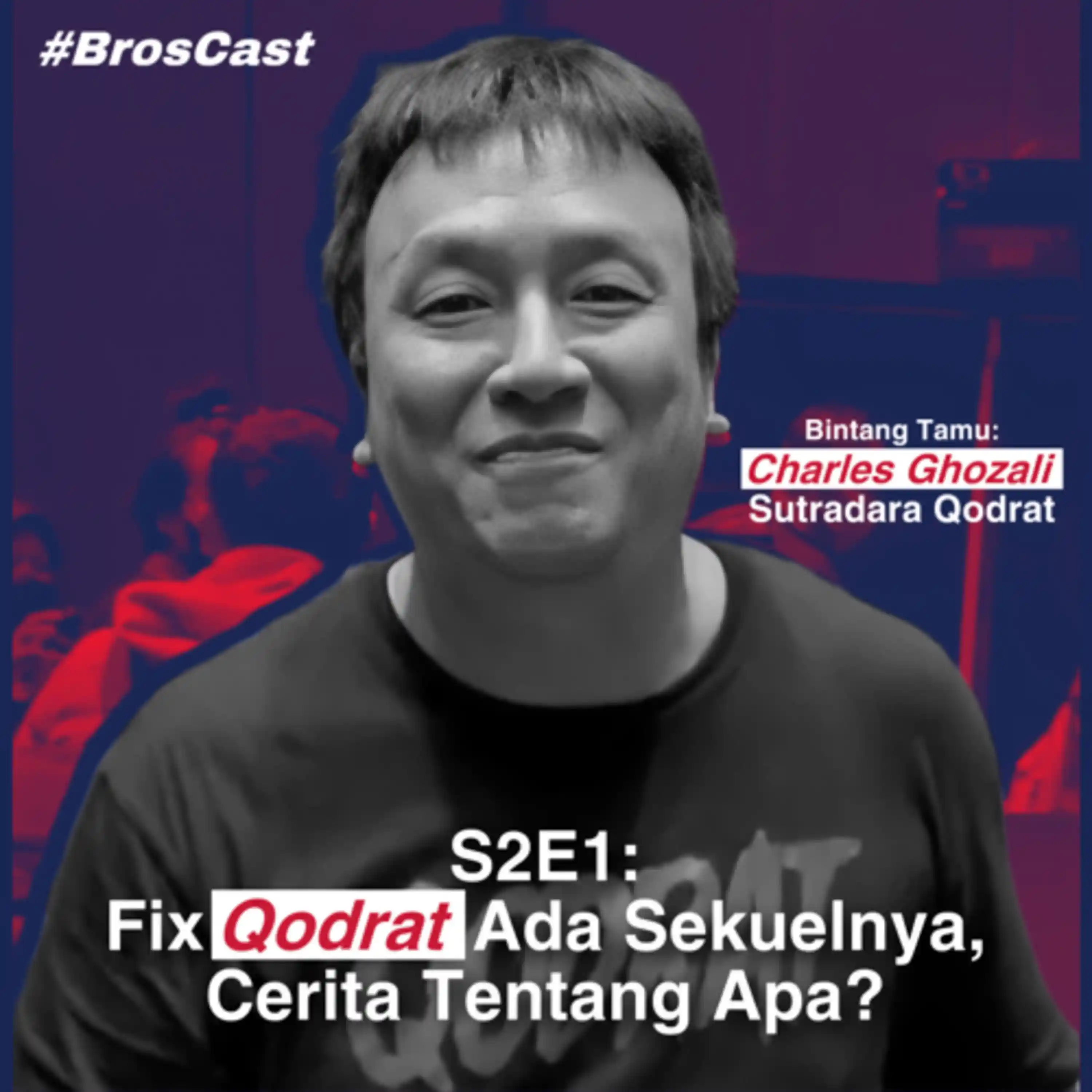 Streaming BROSCAST :S2E1: Fix Qodrat ada Sekuelnya? Apa Kelanjutannya