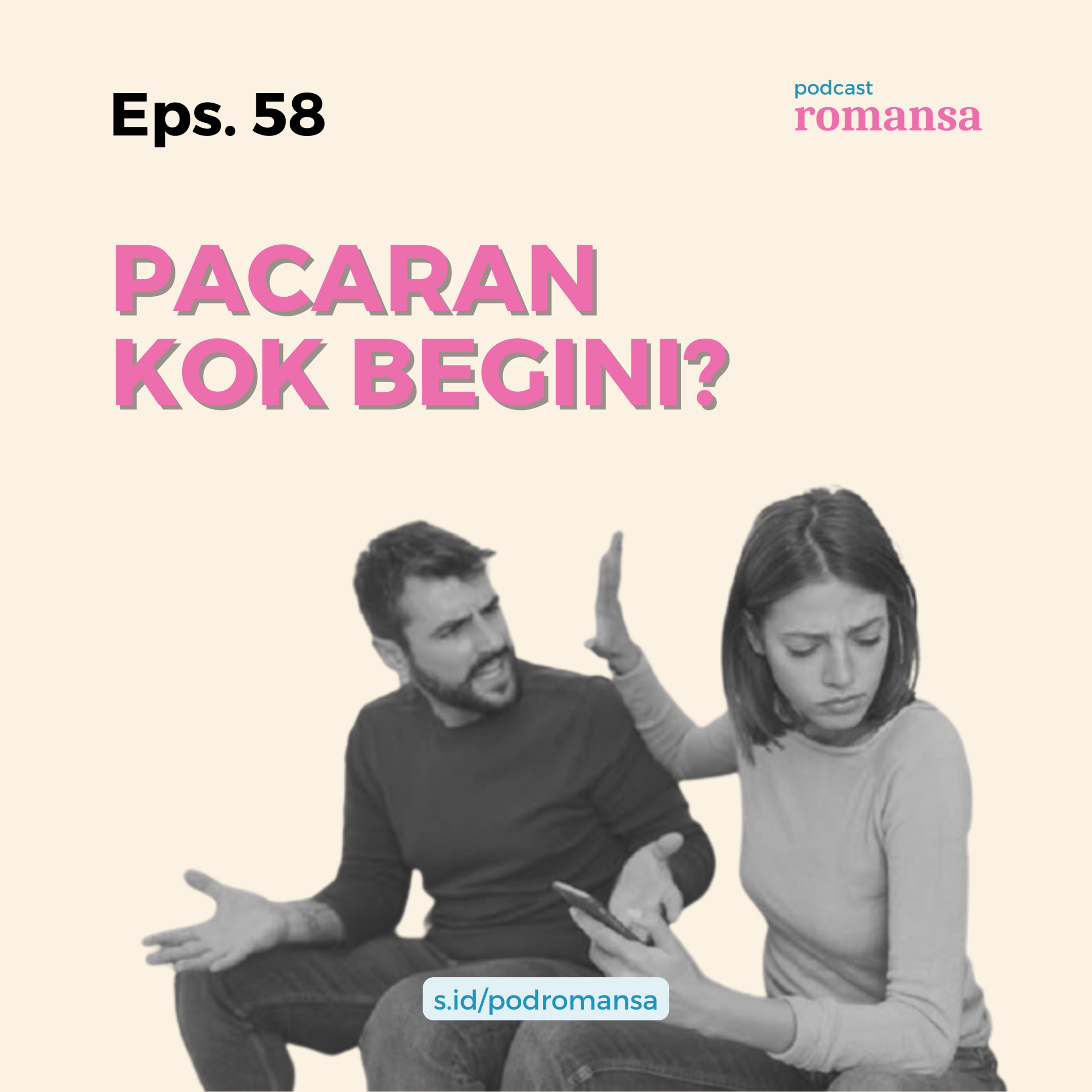 Pacaran Kok Begini? | Eps. 58