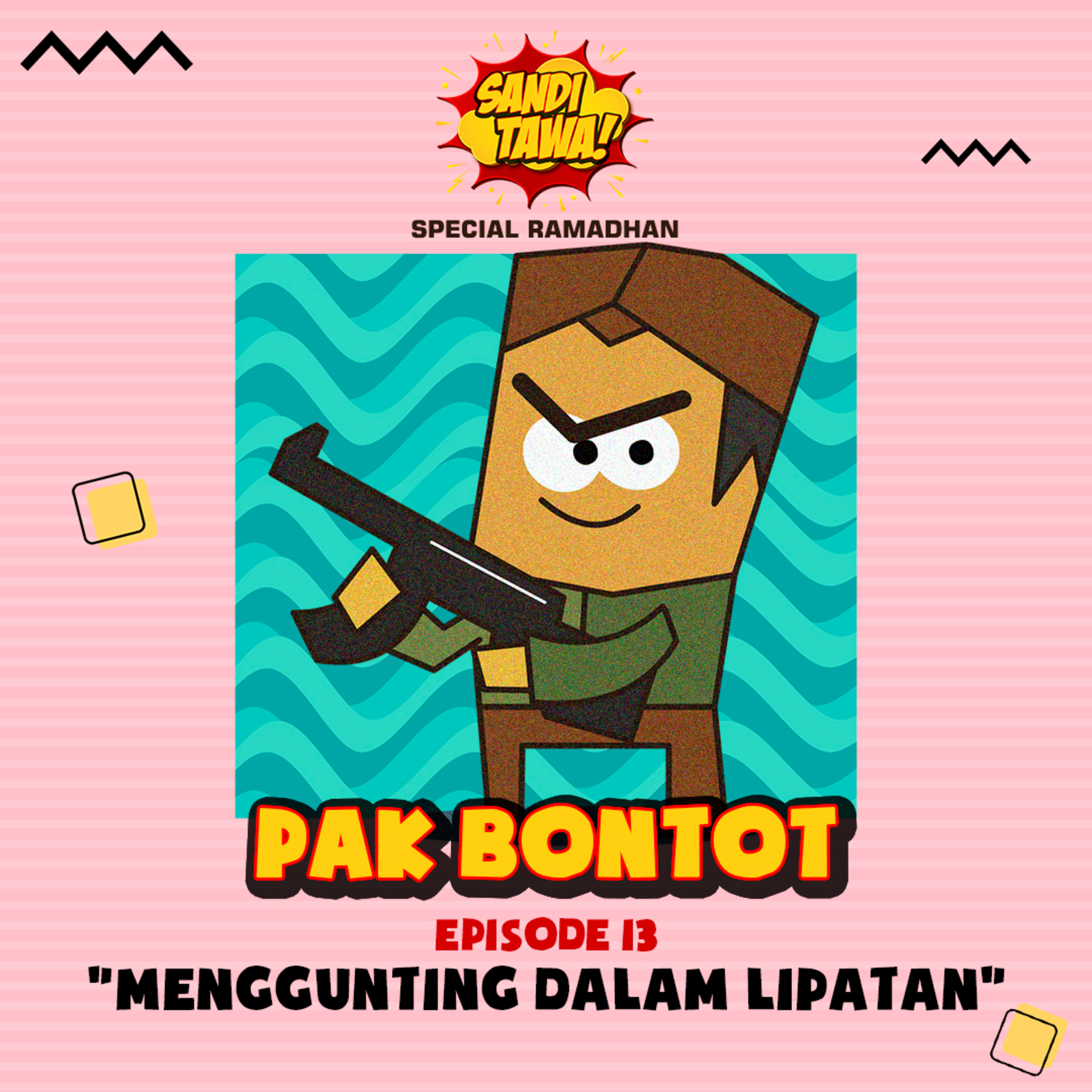 Pak Bontot Eps. 13 - Menggunting Dalam Lipatan
