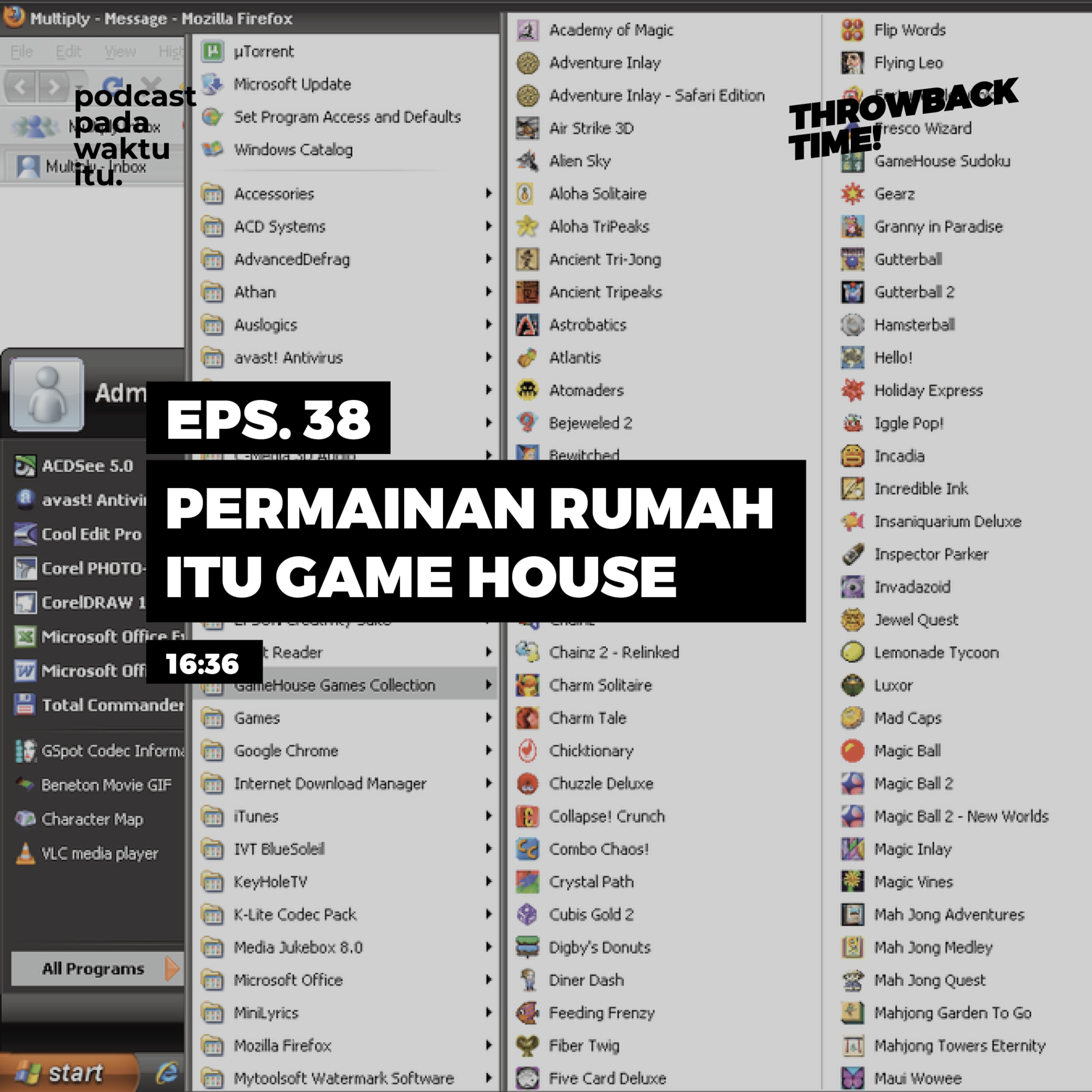 #38 - Permainan Rumah Itu Game House (Throwback Time!)