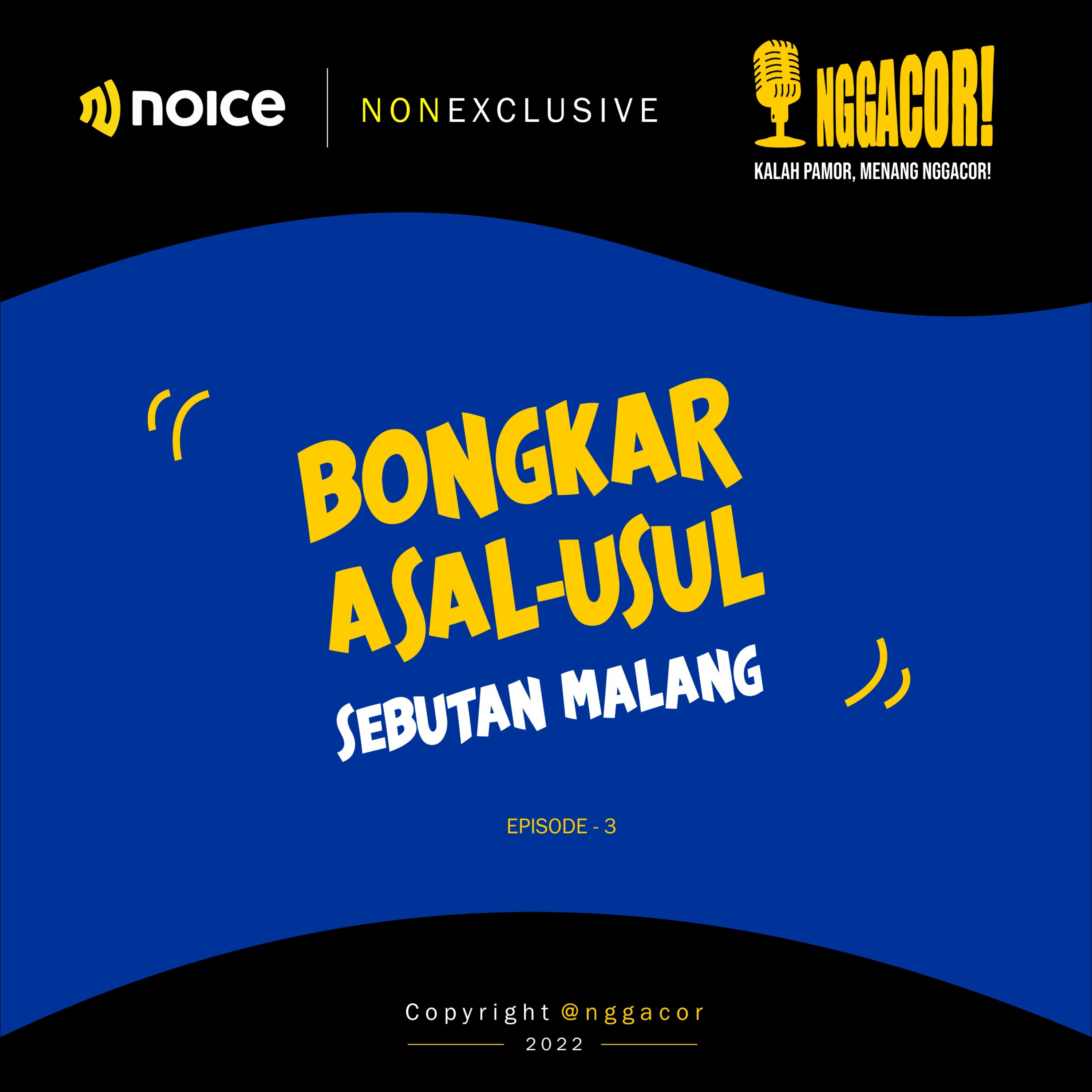 Eps. 3 | Bongkar Asal Usul Malang