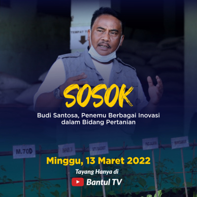 Sosok - Budi Santosa, Penemu Berbagai Inovasi dalam Bidang Pertanian