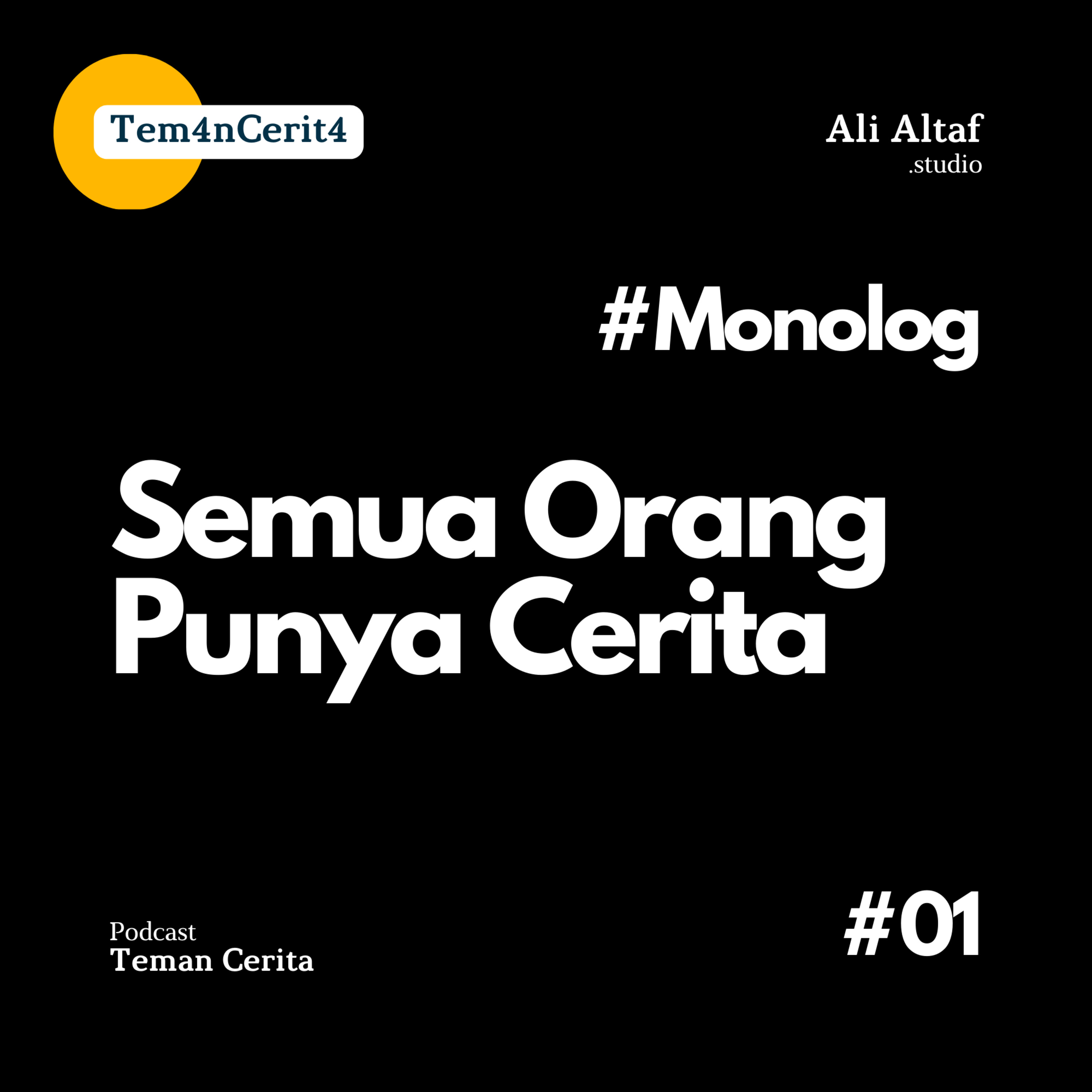 Eps 01 : Semua Orang Punya Cerita