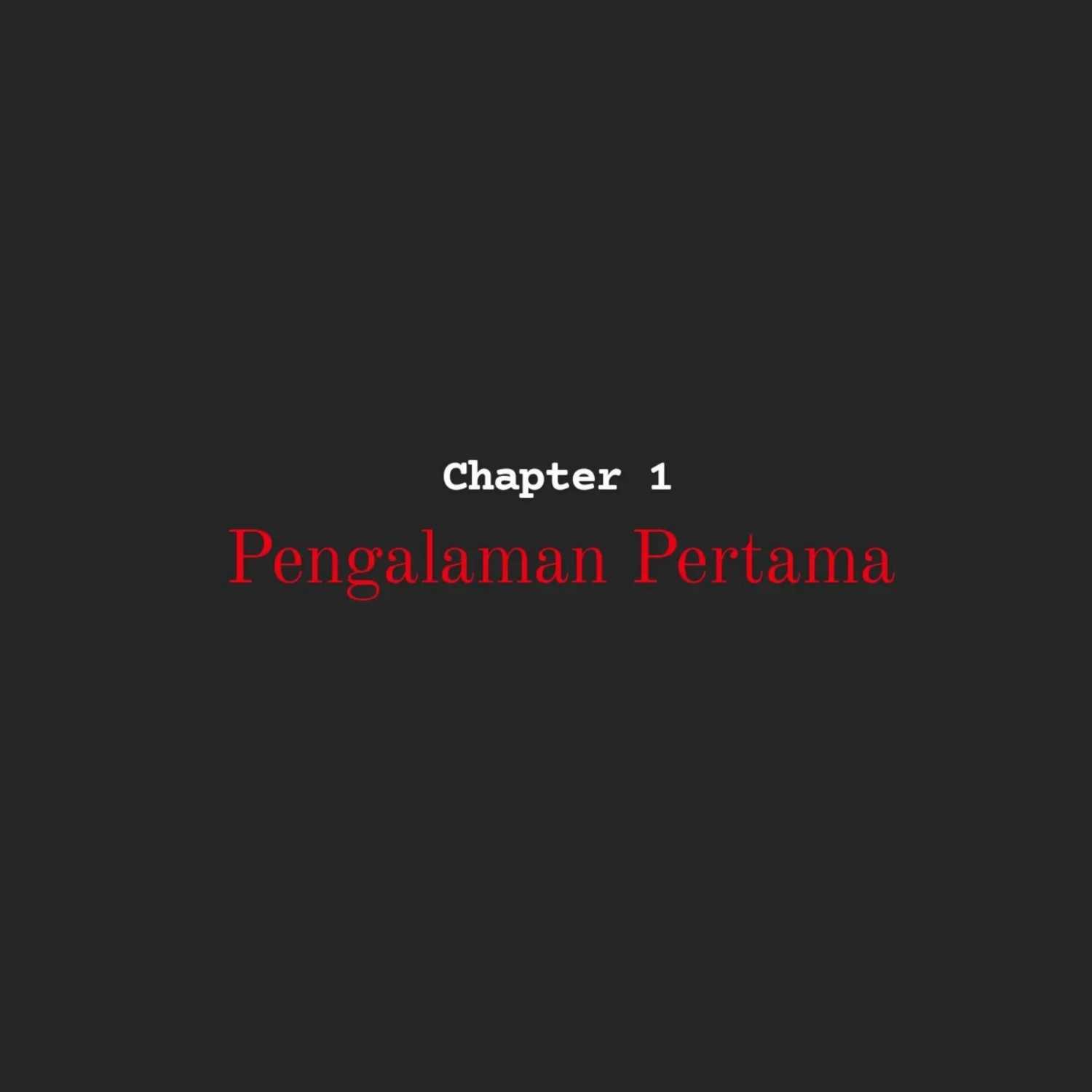 PENGALAMAN PERTAMA