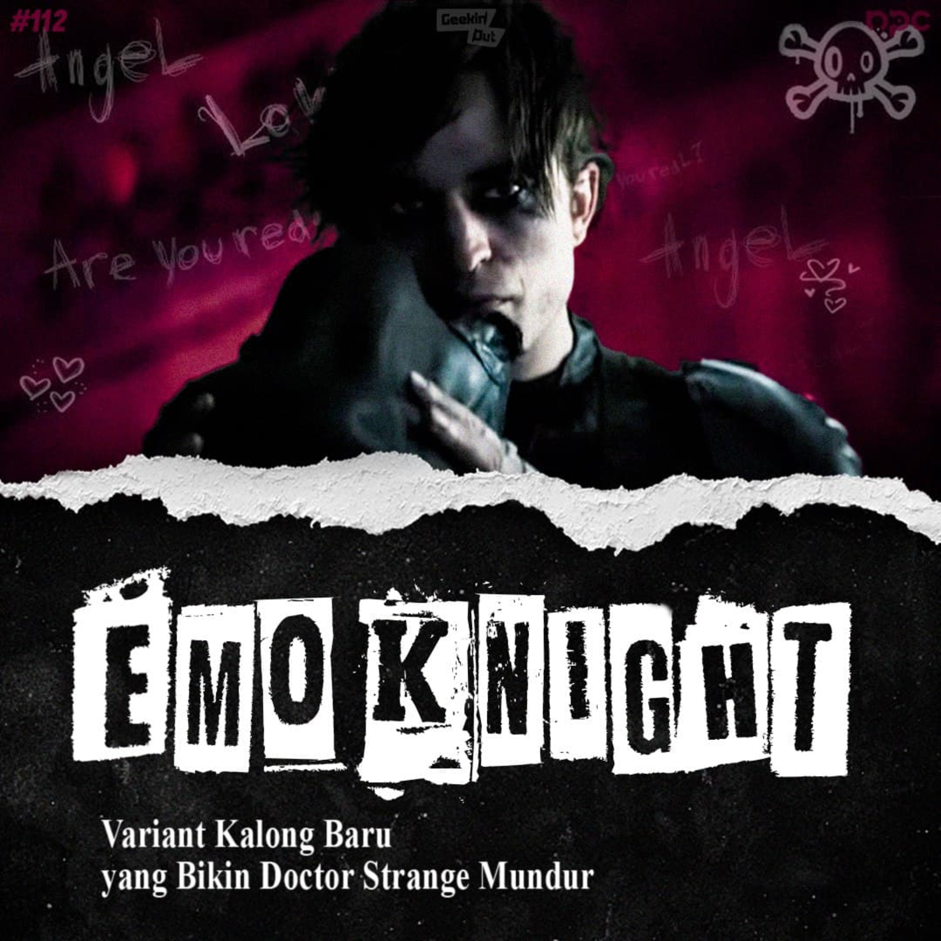 #112: Emo Knight, Batman Baru yang Bikin Doctor Strange Mundur