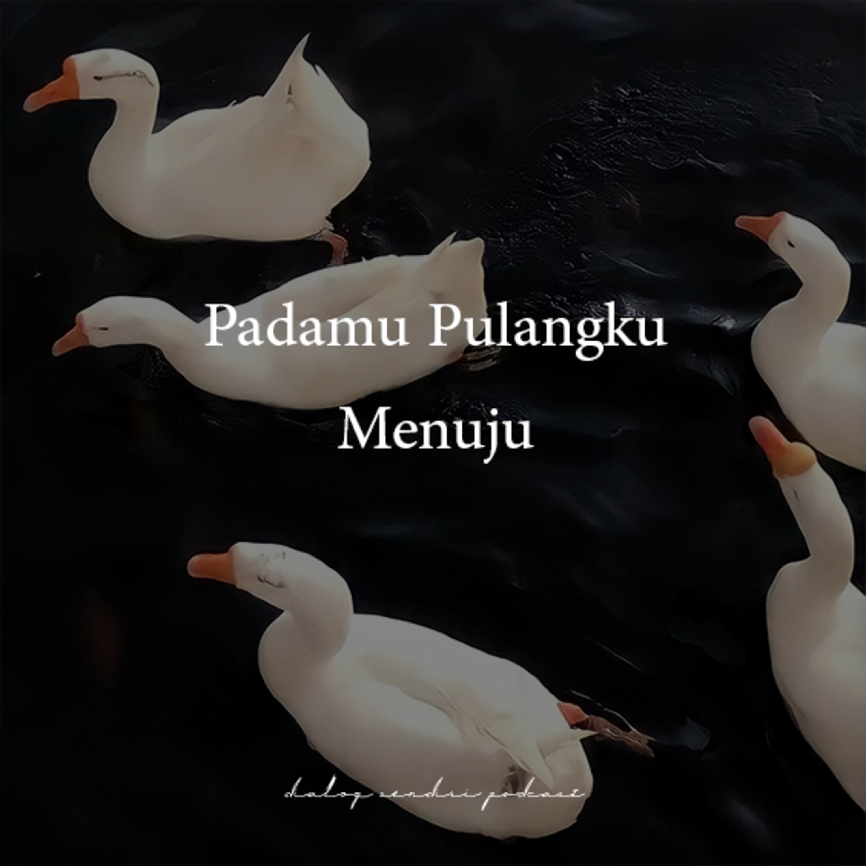 Padamu Pulangku Menuju