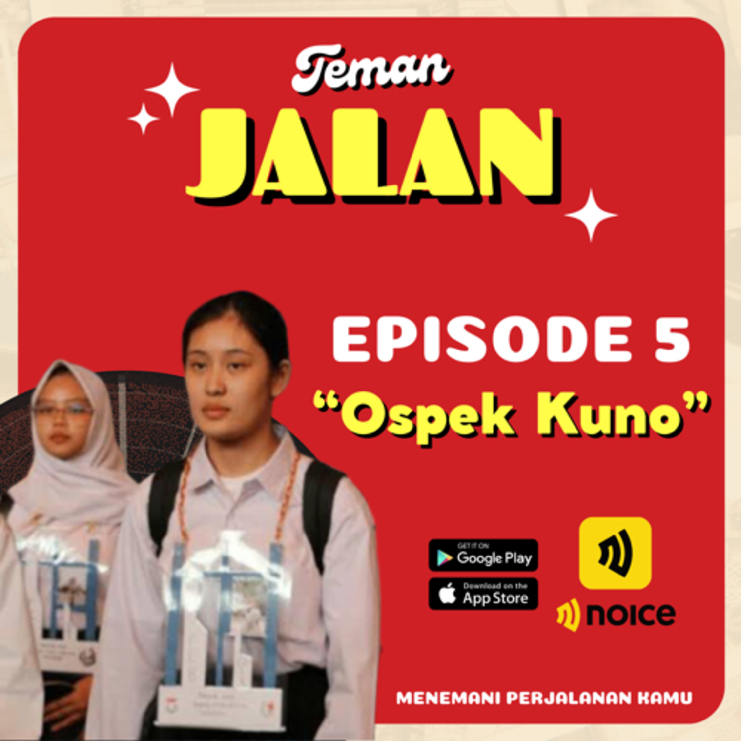 EPISODE 5: OSPEK KUNO DI DUNIA PERKULIAHAN