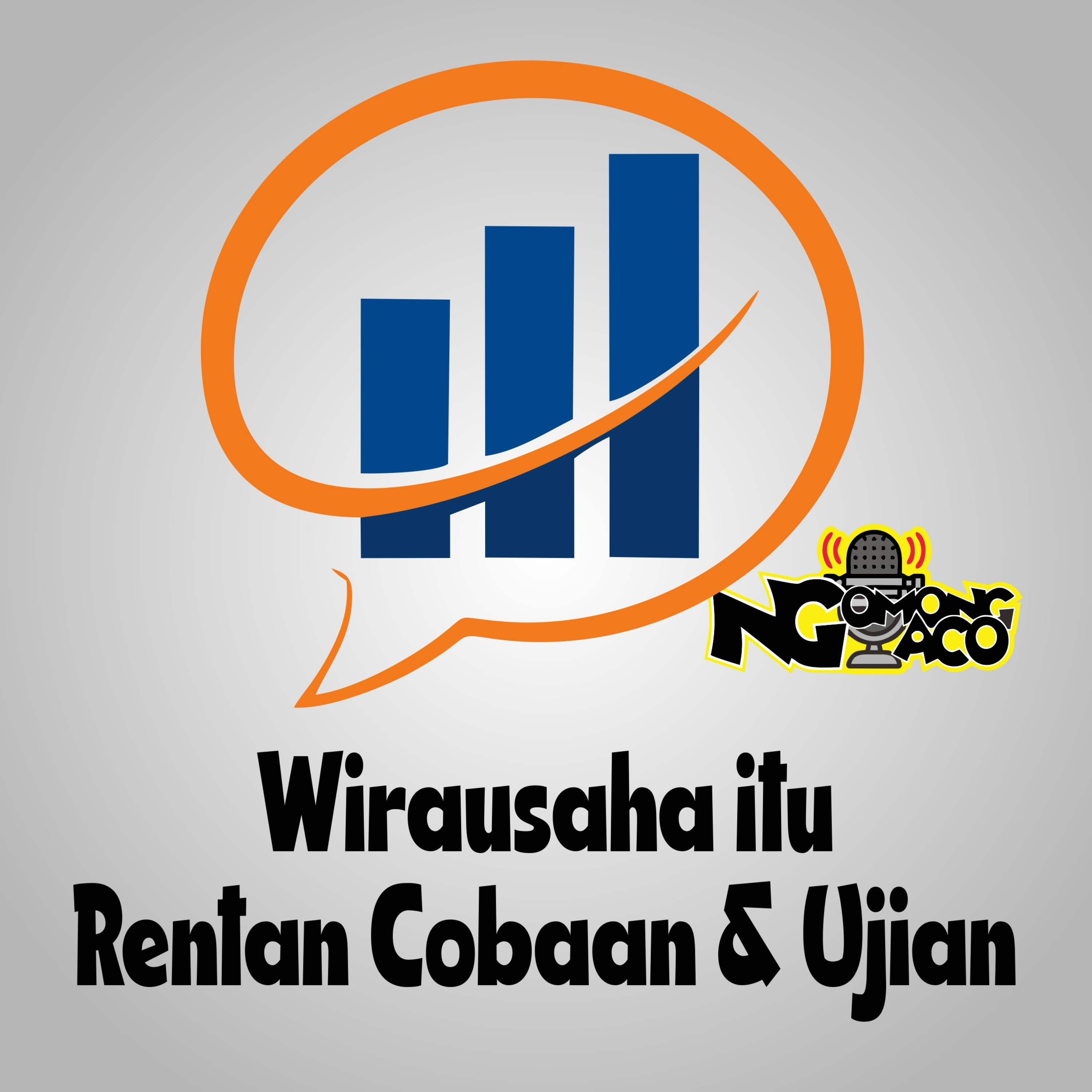 Wirausaha itu Rentan Cobaan & Ujian.