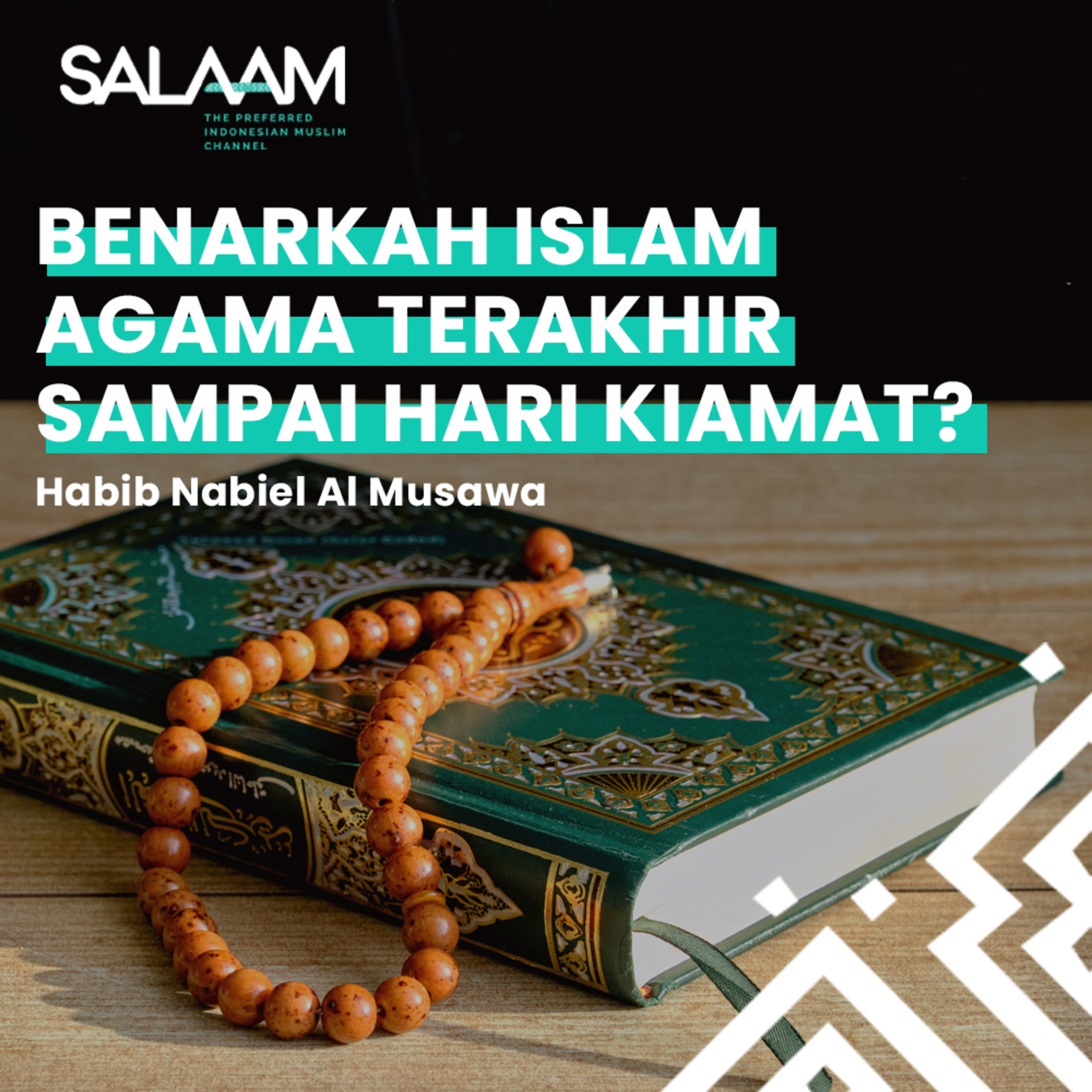 BENARKAH ISLAM AGAMA TERAKHIR SAMPAI HARI KIAMAT? | Habib Nabiel Al Musawa