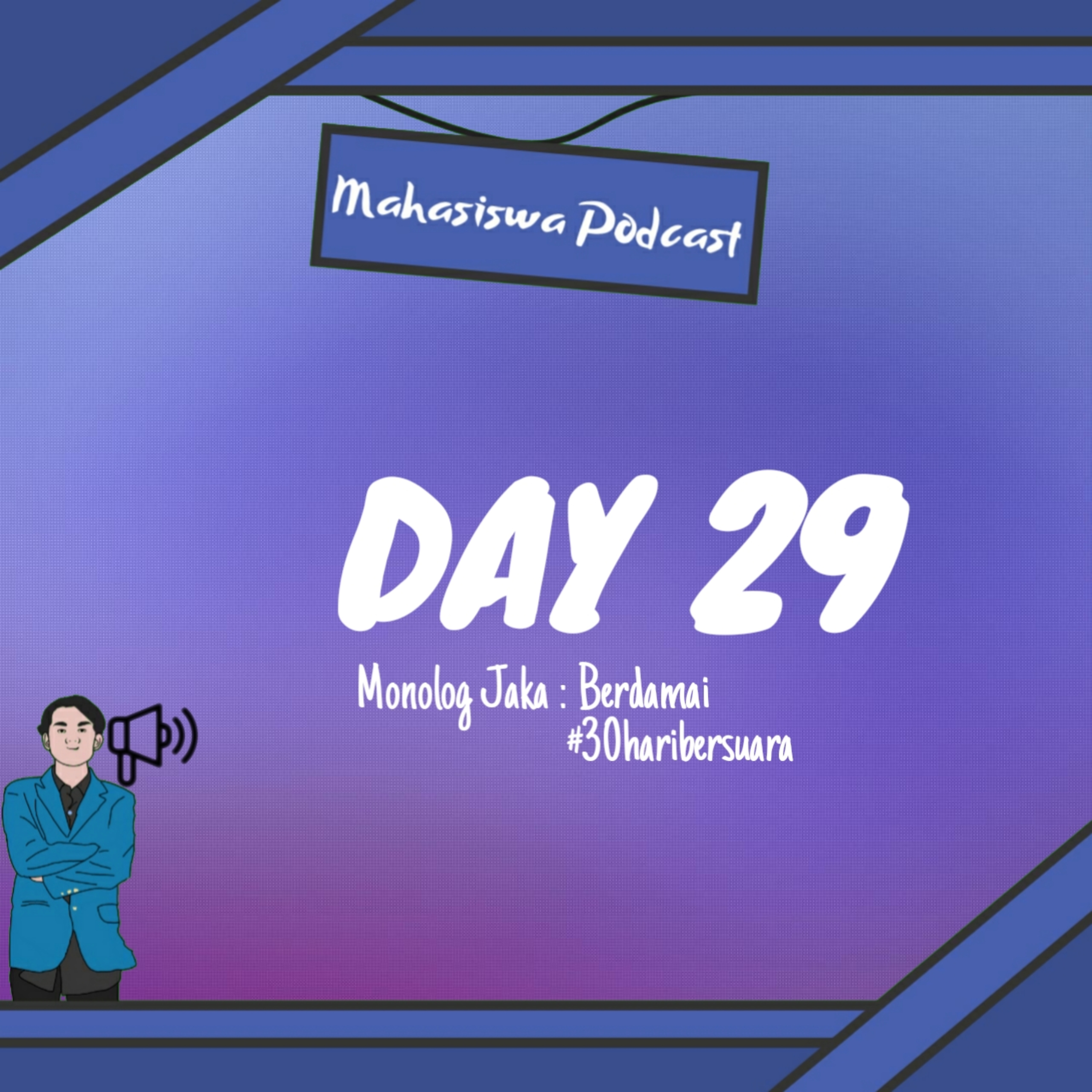Monolog Jaka : Berdamai dengan Kehidupan #29day #30haribersuara