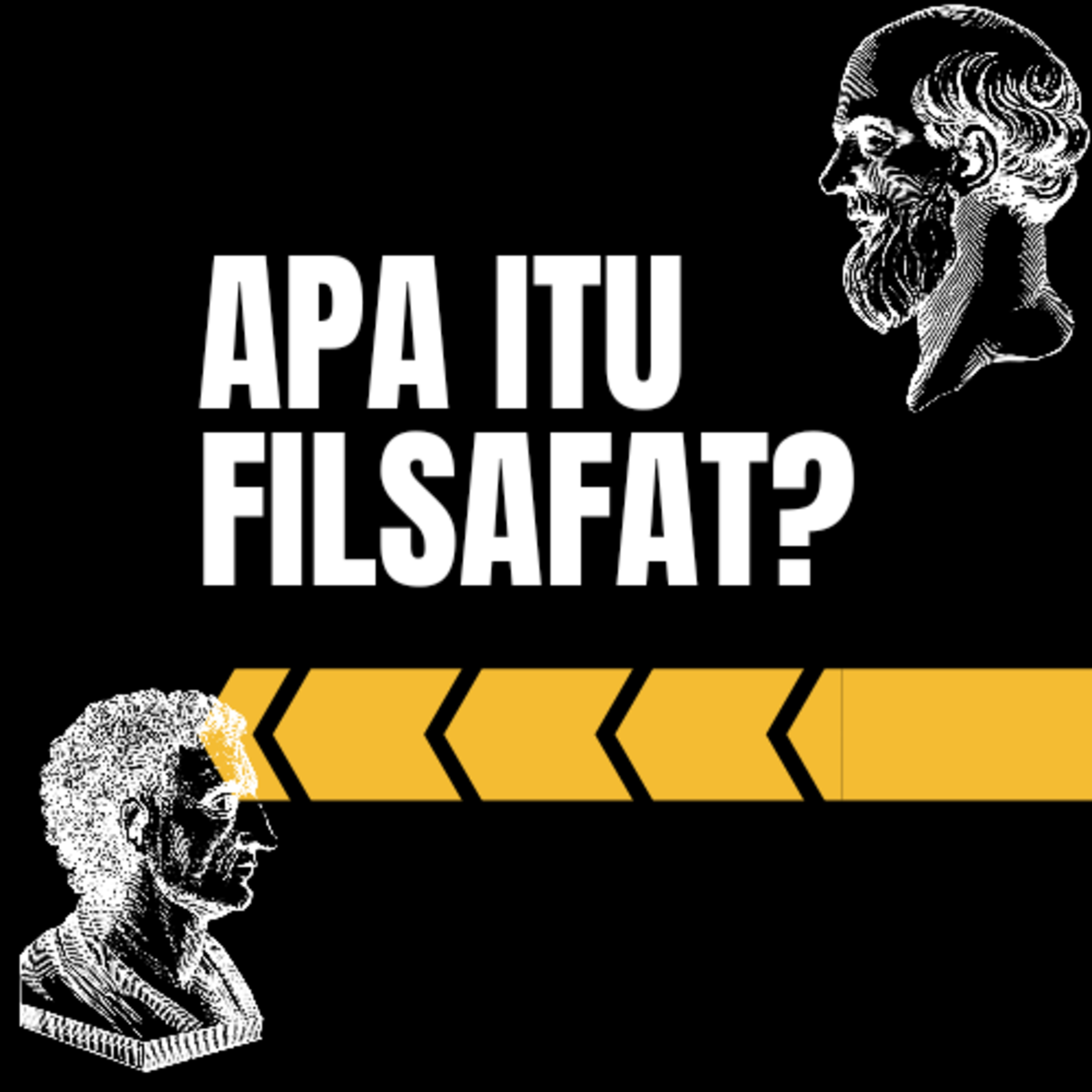 Eps 1: Apa itu Filsafat ? (Pengertian Dasar) 