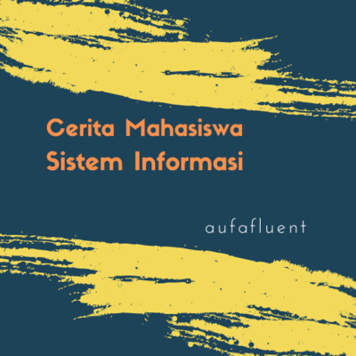 Cerita Temen Mahasiswa Sistem Informasi ft Muhammad Rizky Alfian Noor