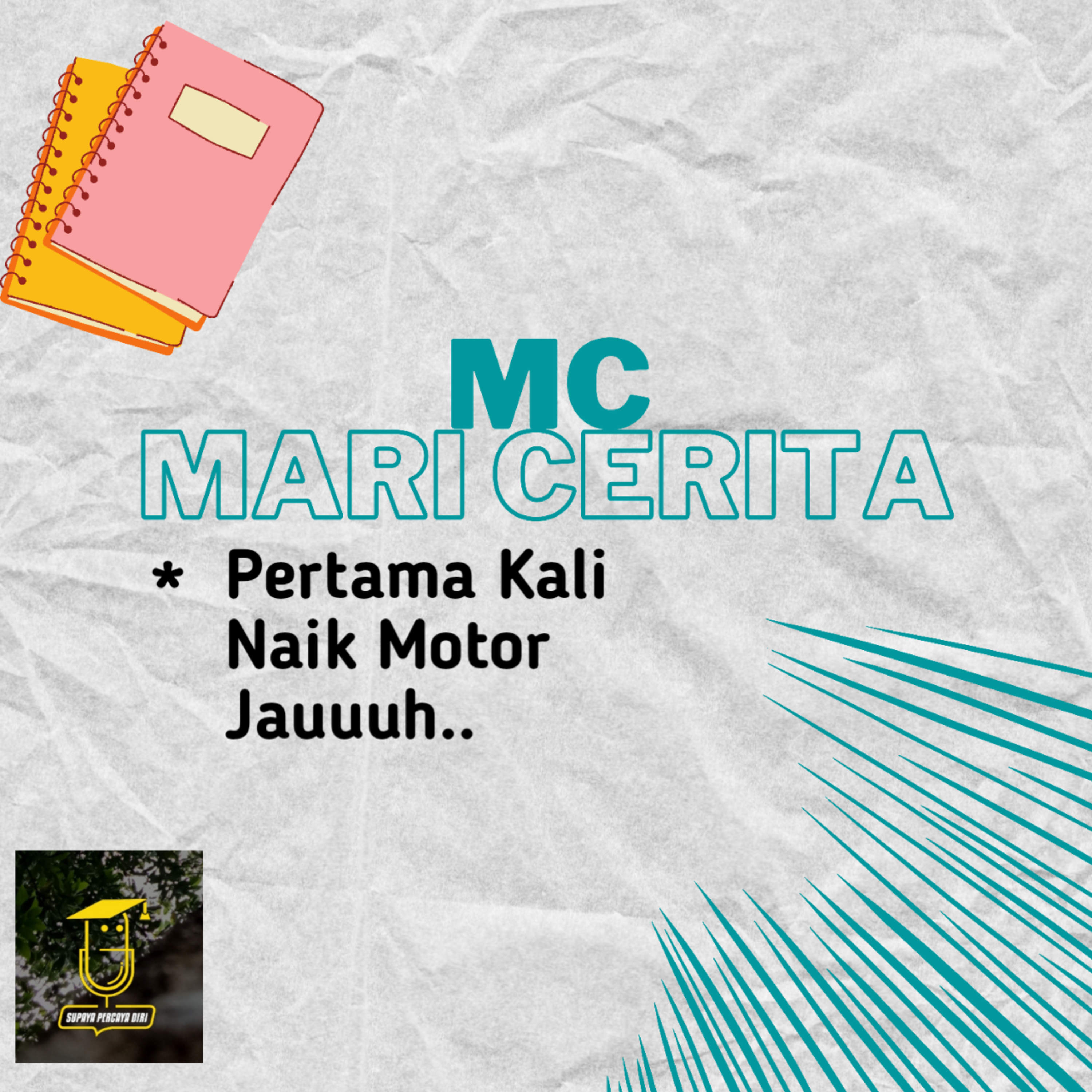 MC - Pertama Kali Naik Motor Jauh