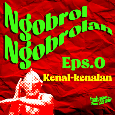 Ngobrol Ngobrolan #0 - Kenal-Kenalan dulu