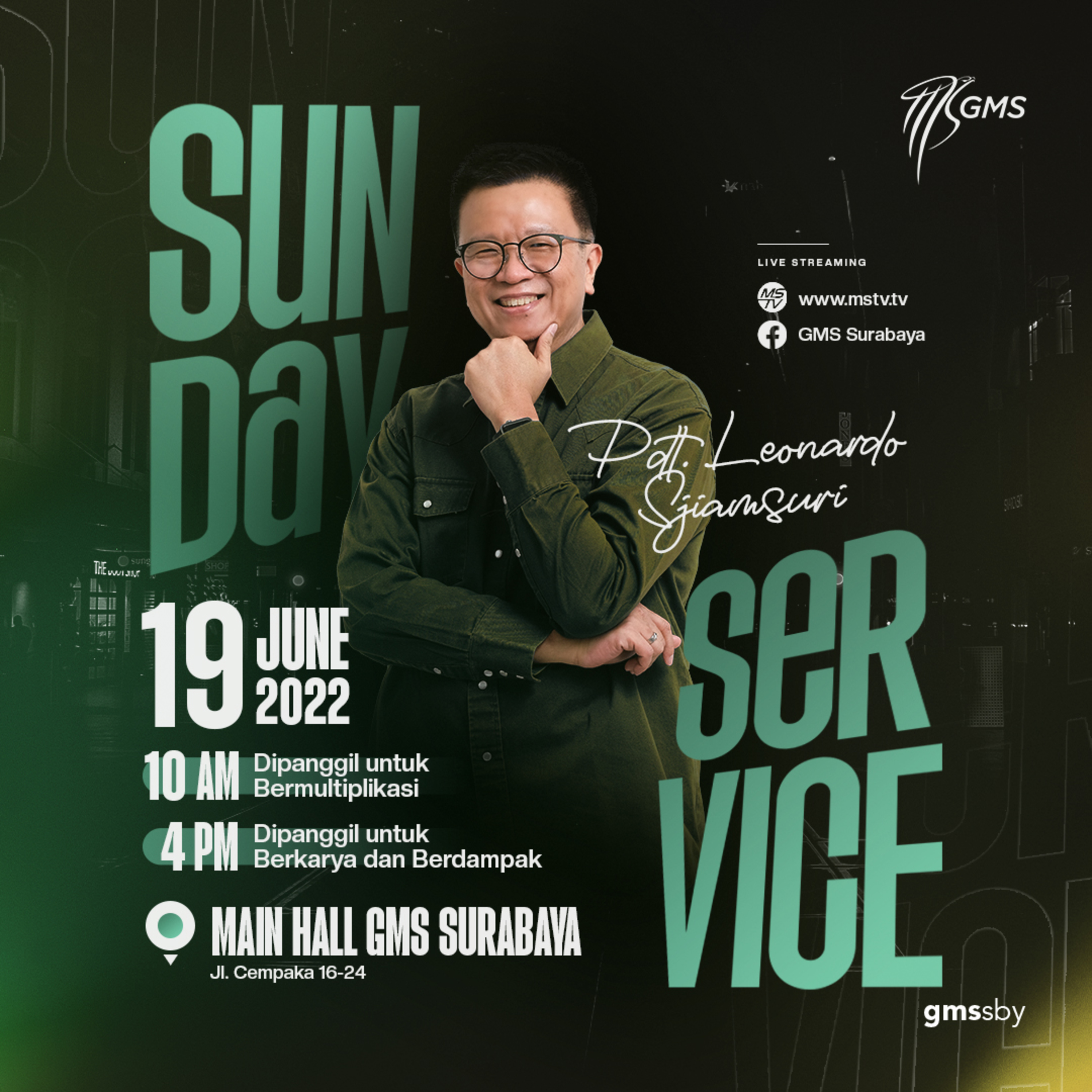 "DIPANGGIL UNTUK BERMULTIPLIKASI" | Pdt. Leonardo Sjiamsuri (Jakarta) | GMS Surabaya Sunday Service, 19 Juni 2022