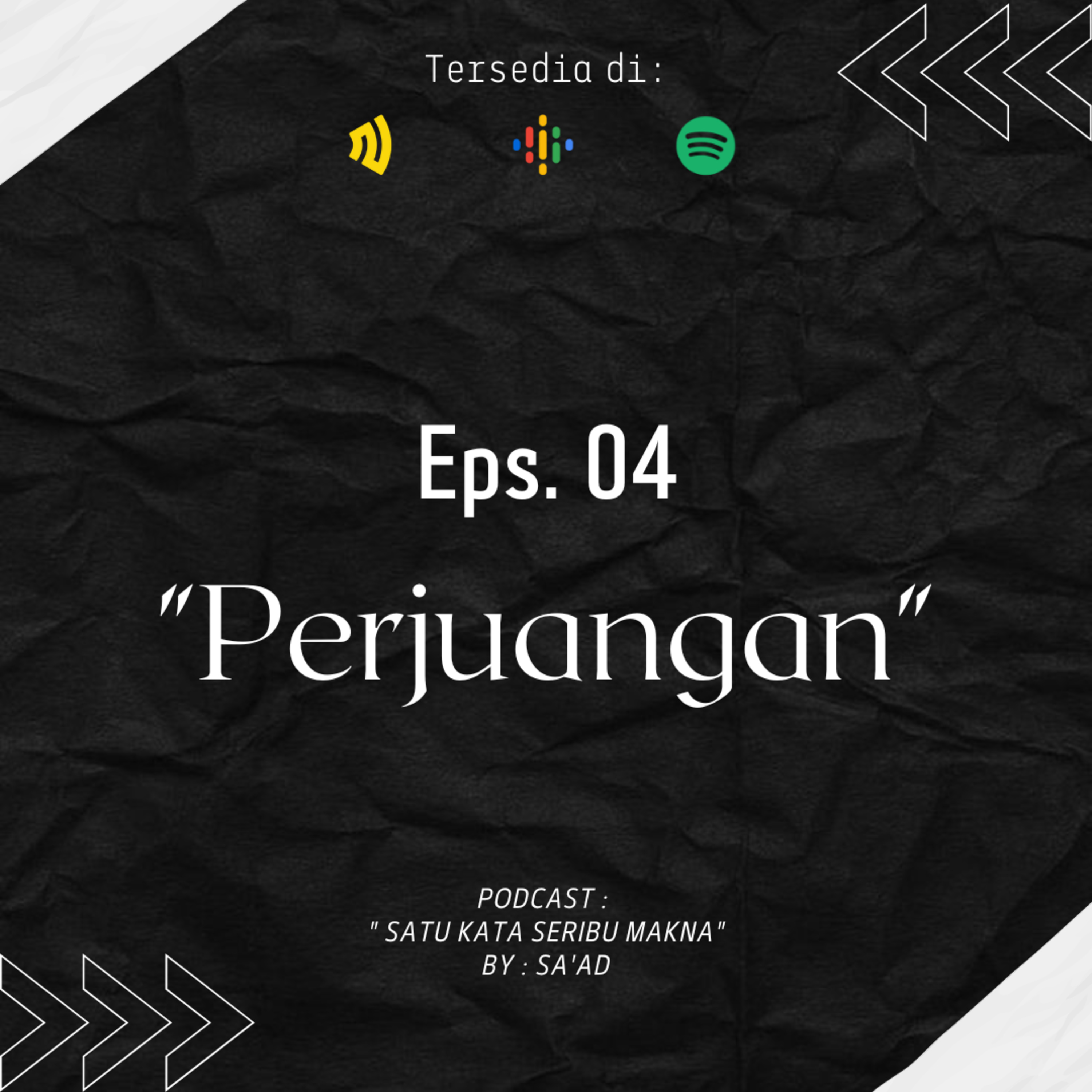 Eps. 04 "Perjuangan"