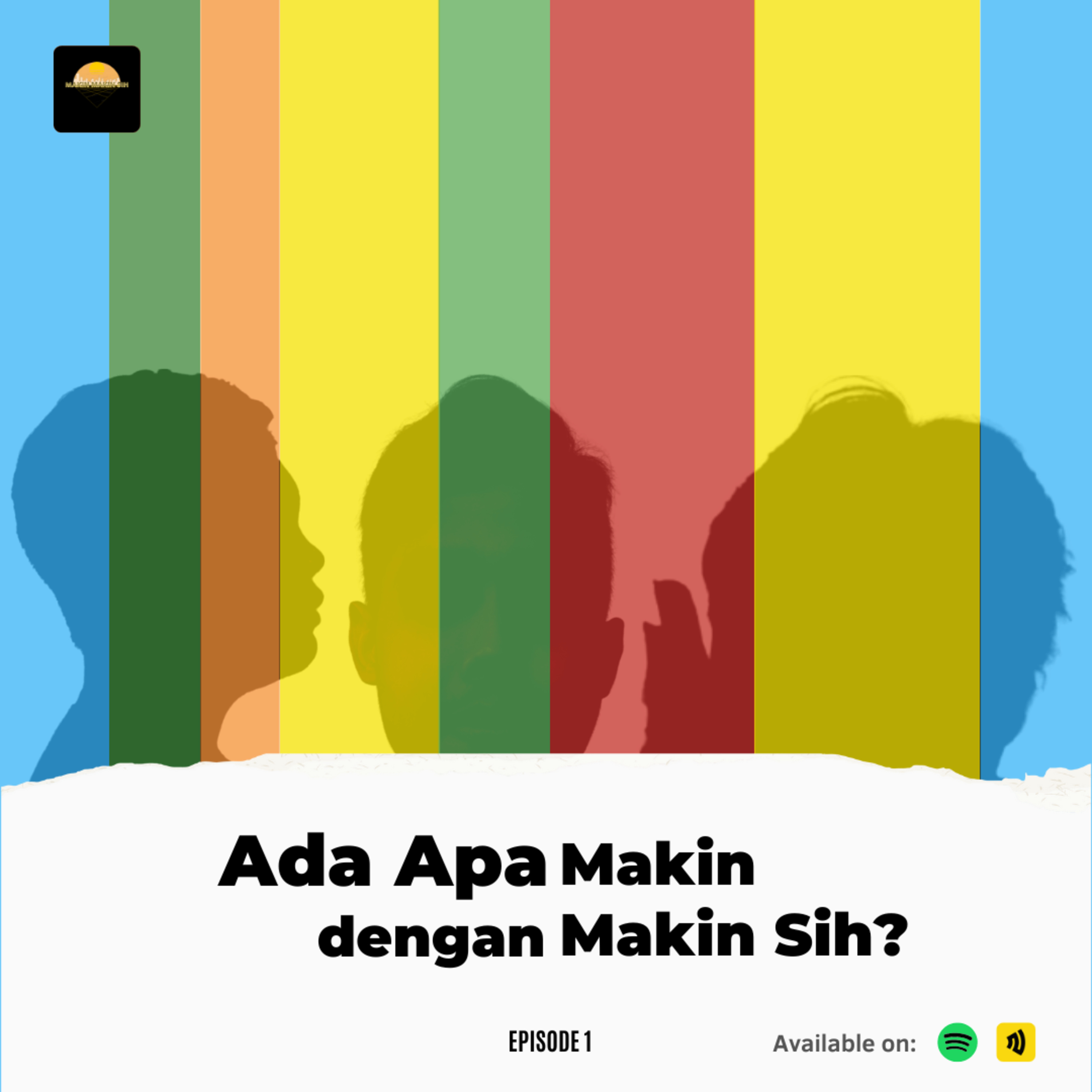 Ada Apa dengan Makin Makin Sih | S2 E1