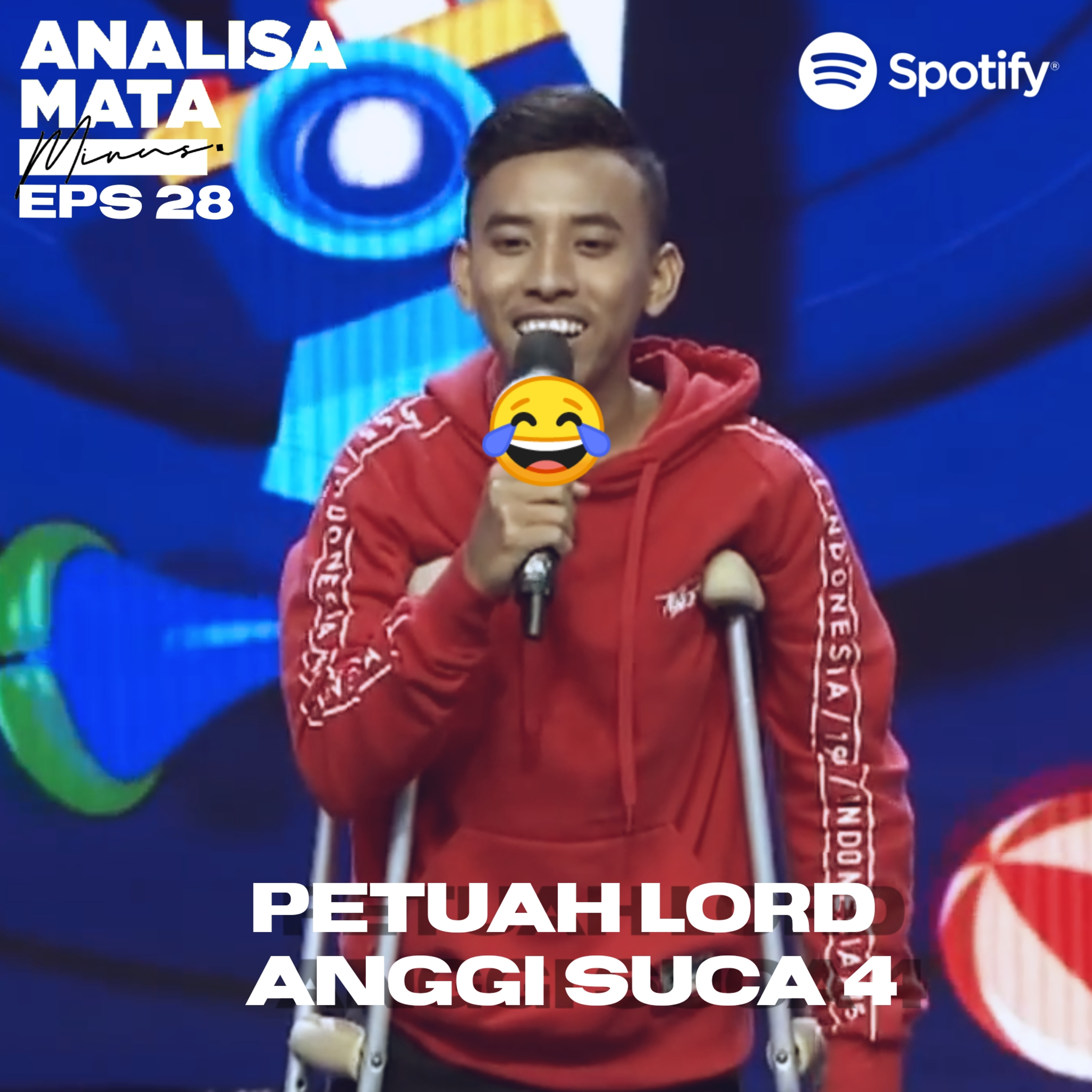 Eps 28. Petuah Lord Anggi SUCA 4