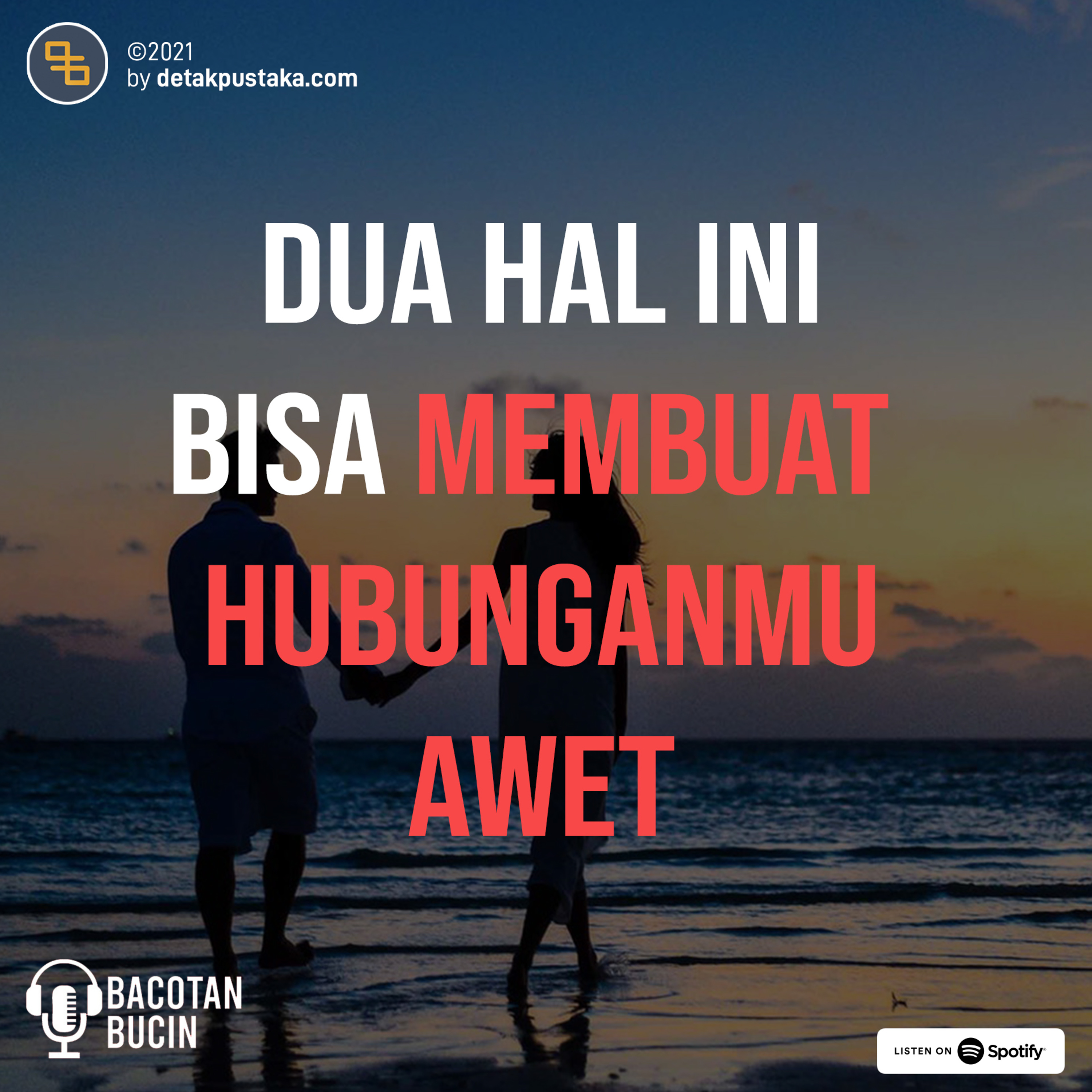 67. Dua Hal Ini Bisa Membuat Hubunganmu Awet