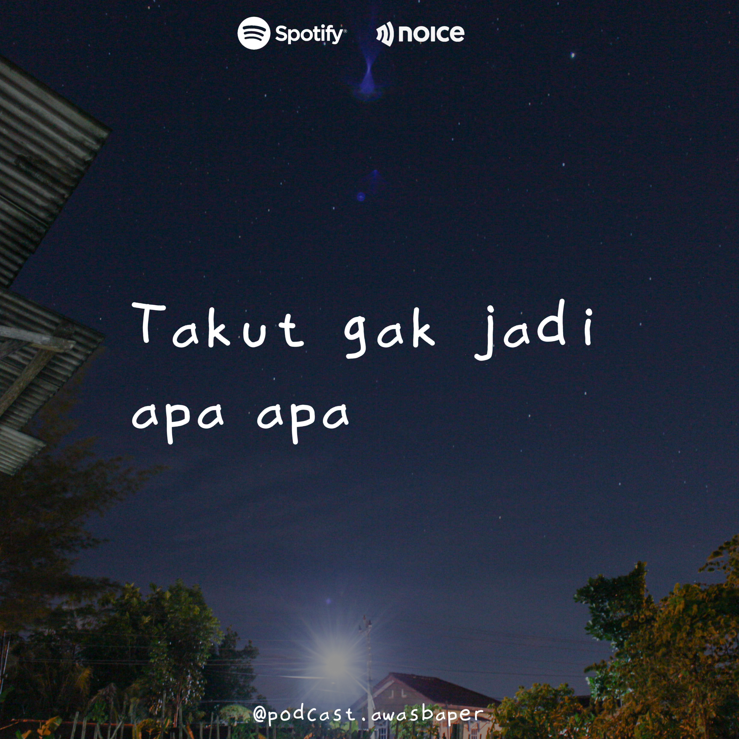 Eps. 109 - Takut Gak Jadi Apa Apa